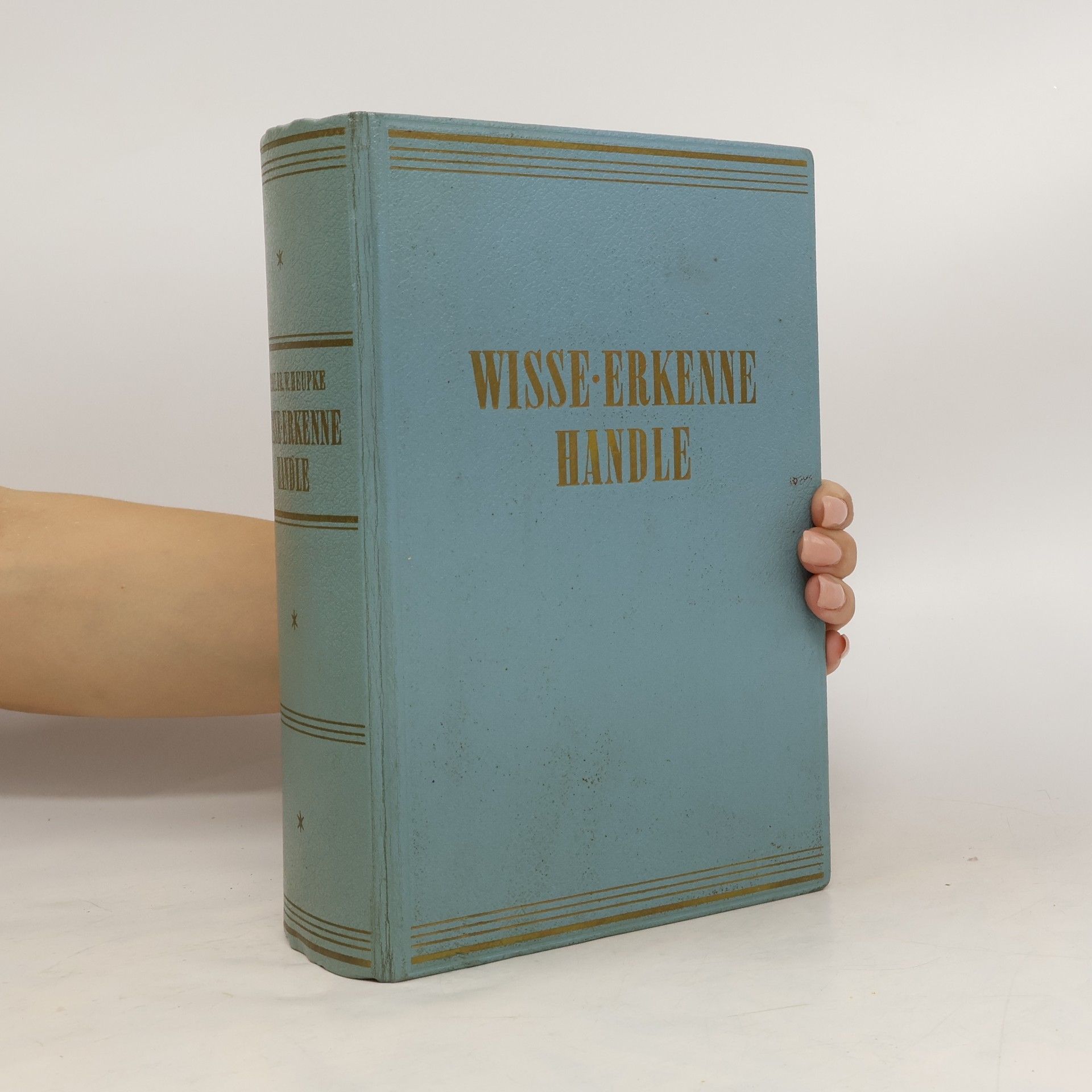 Wisse, Erkenne, Handle. Ein Volksbuch der Gesundheitspflege