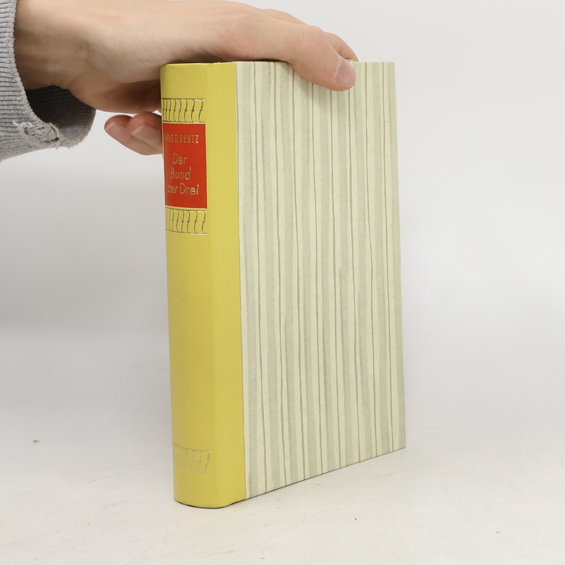 Hans G. Bentz Der Bund der Drei