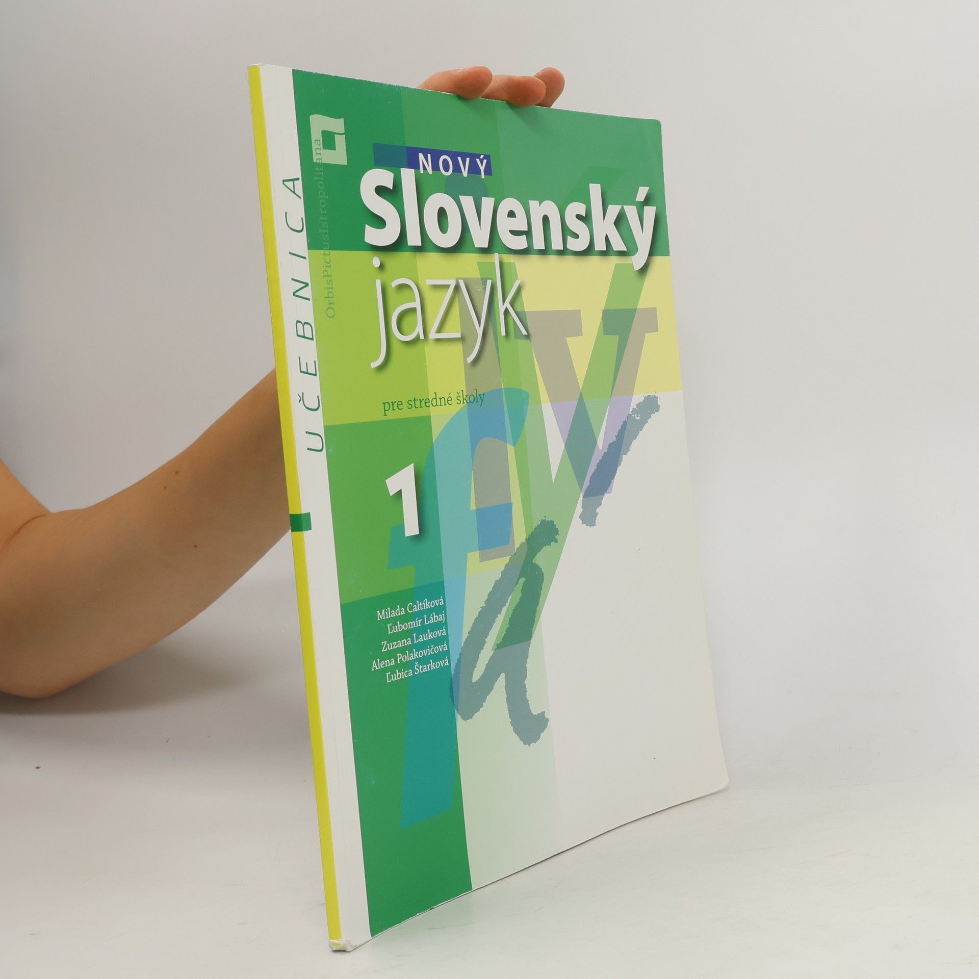 Kolektív autorov Slovenský jazyk pre stredné školy 1, učebnica