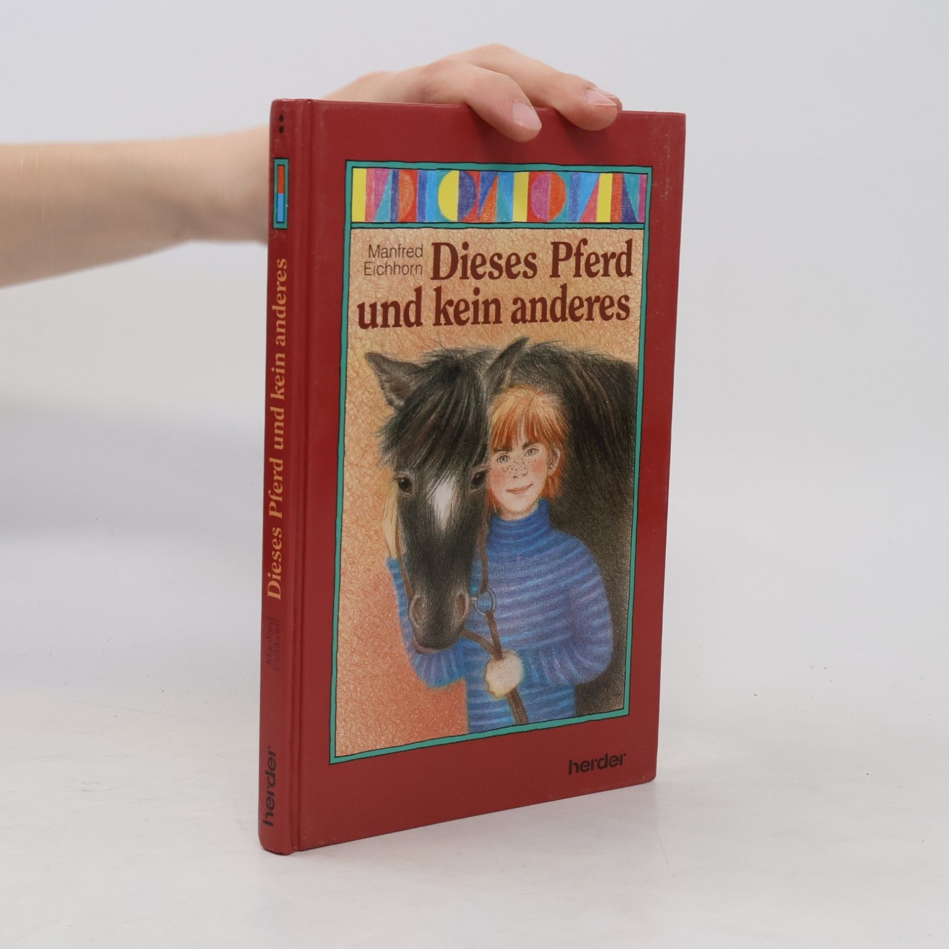 Manfred Eichhorn Dieses Pferd und kein anderes