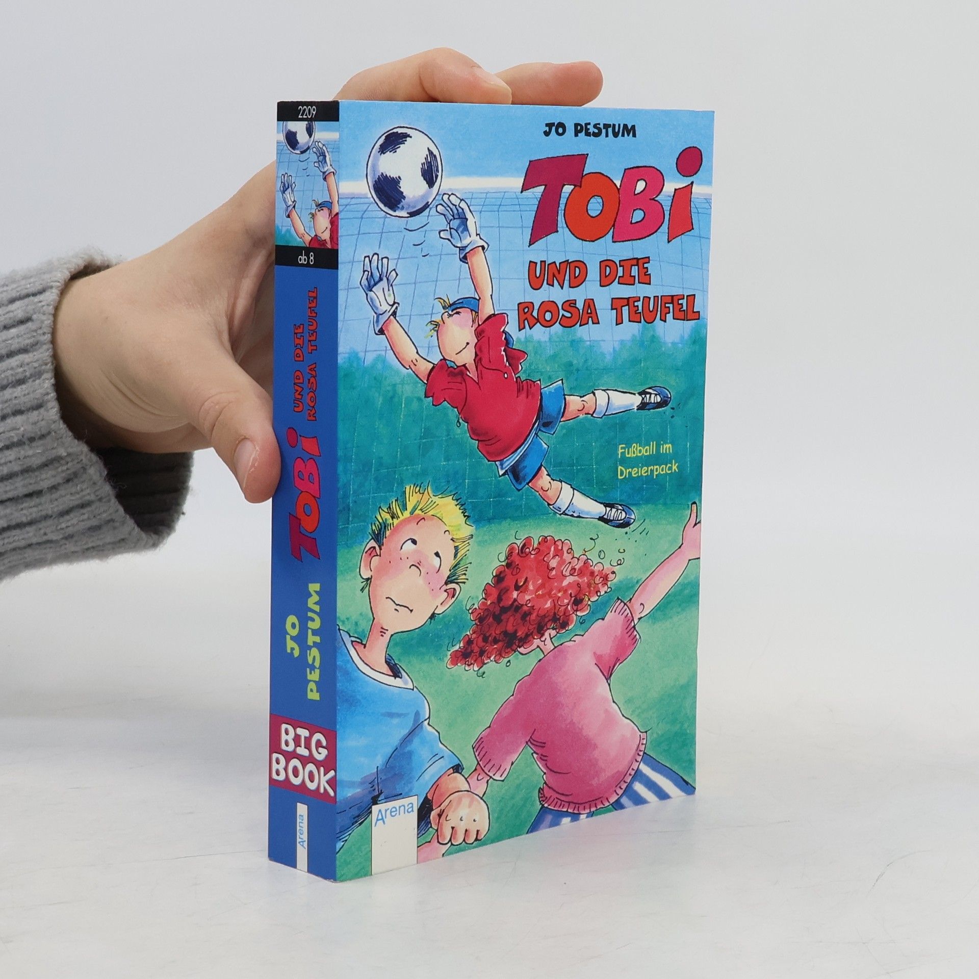 Jo Pestum Tobi und die rosa Teufel. Fußball im Dreierpack