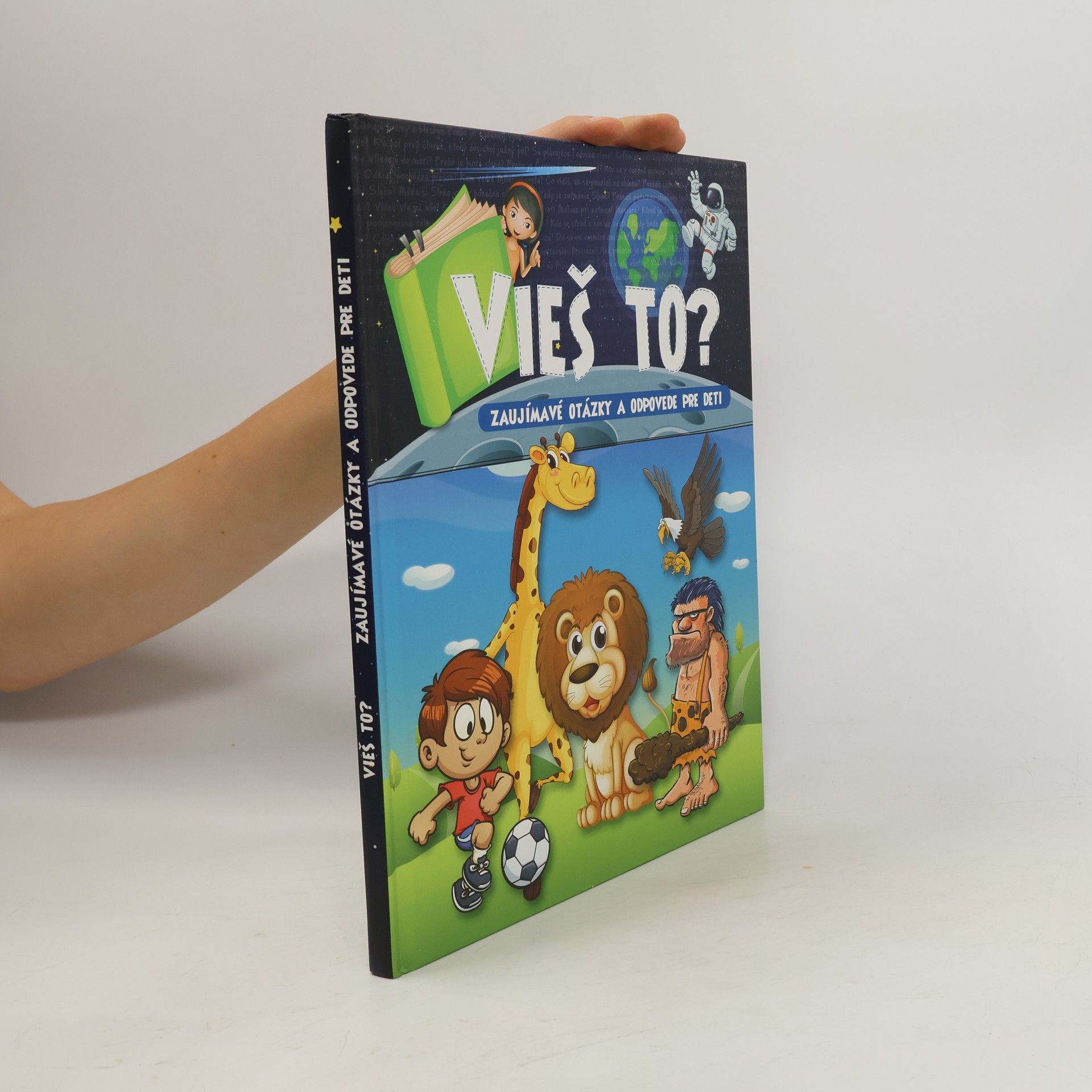 Kolektív autorov Vieš to? Zaujímavé otázky a odpovede pre deti