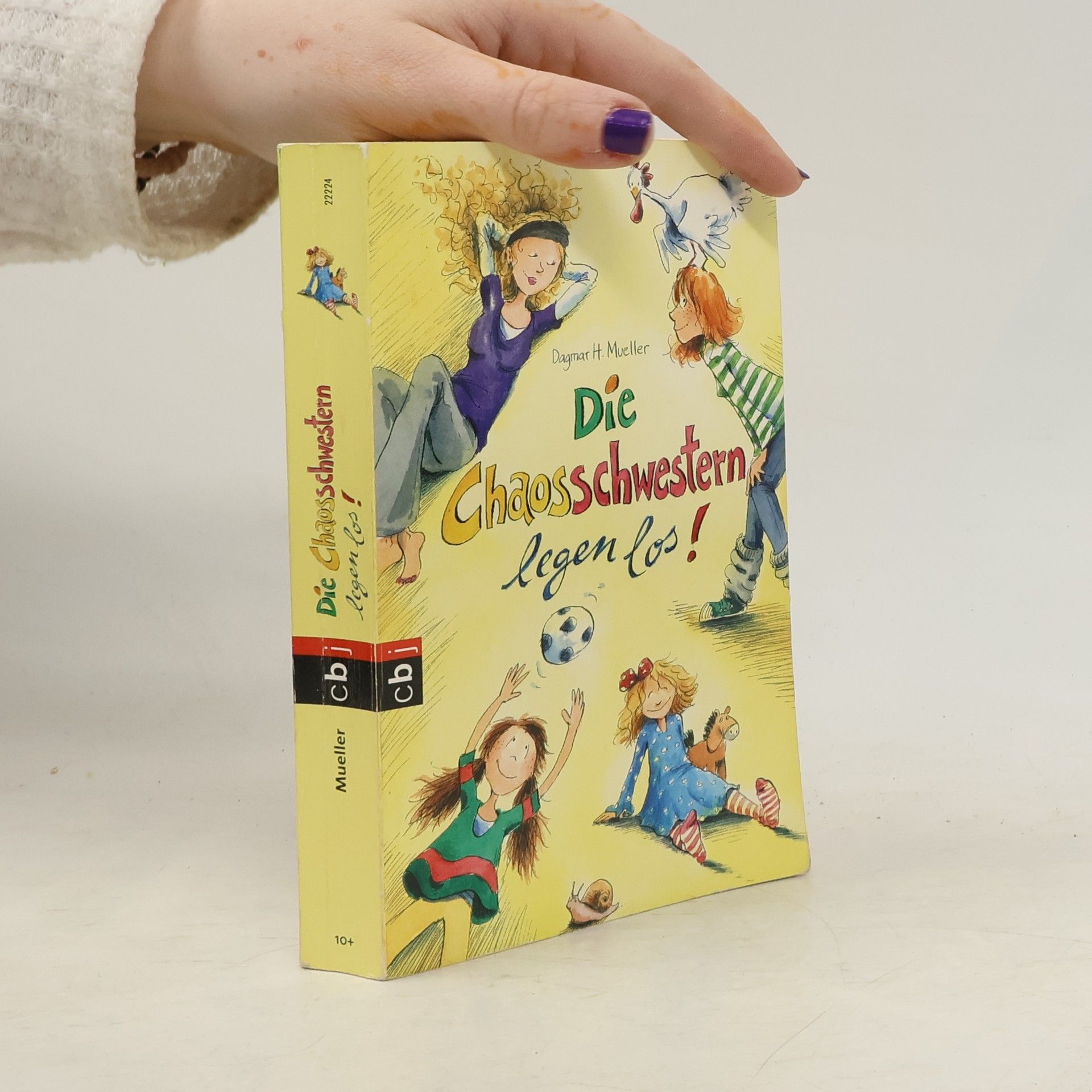 Dagmar H. Mueller Die Chaosschwester legen los!
