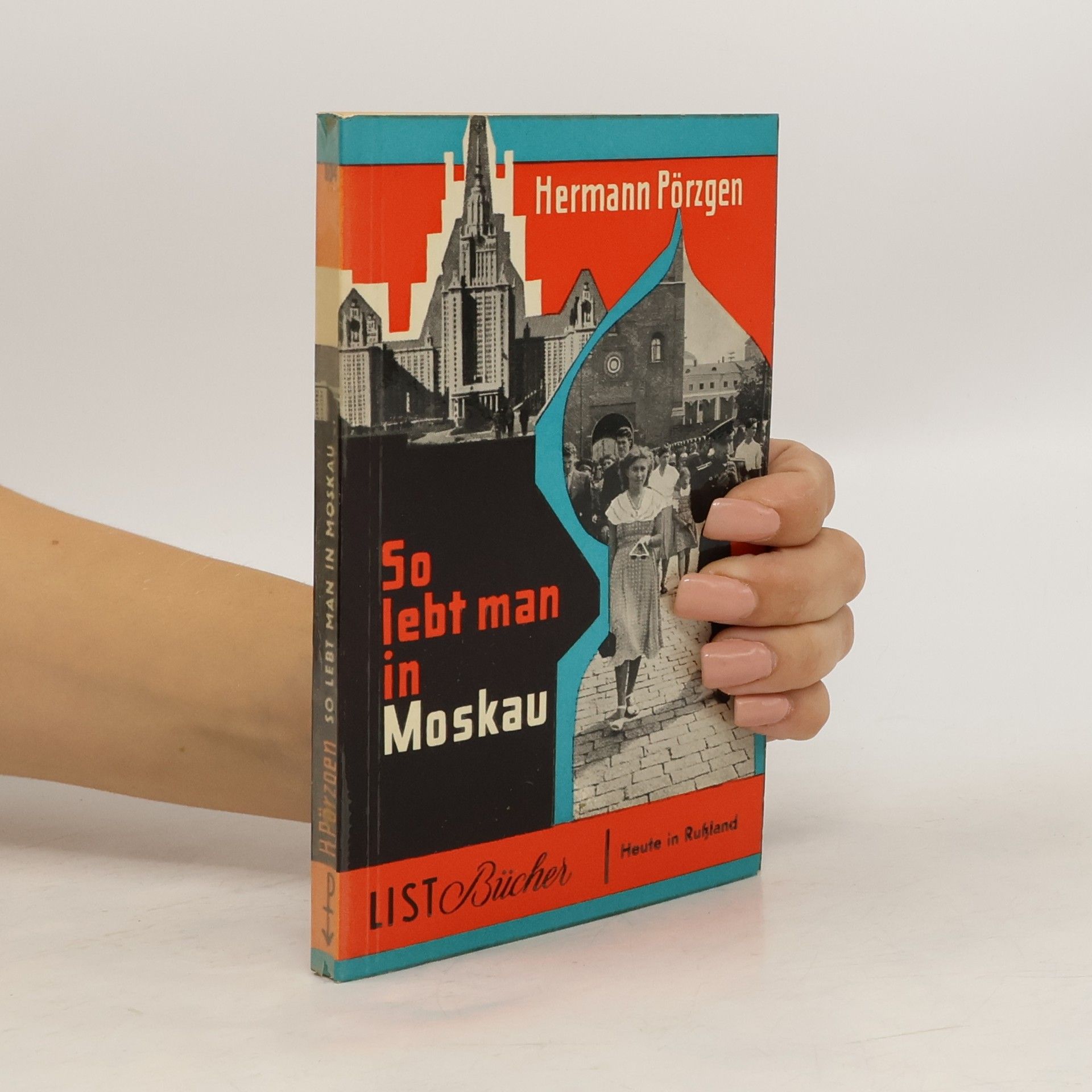 Hermann Pörzgen So lebt man in Moskau