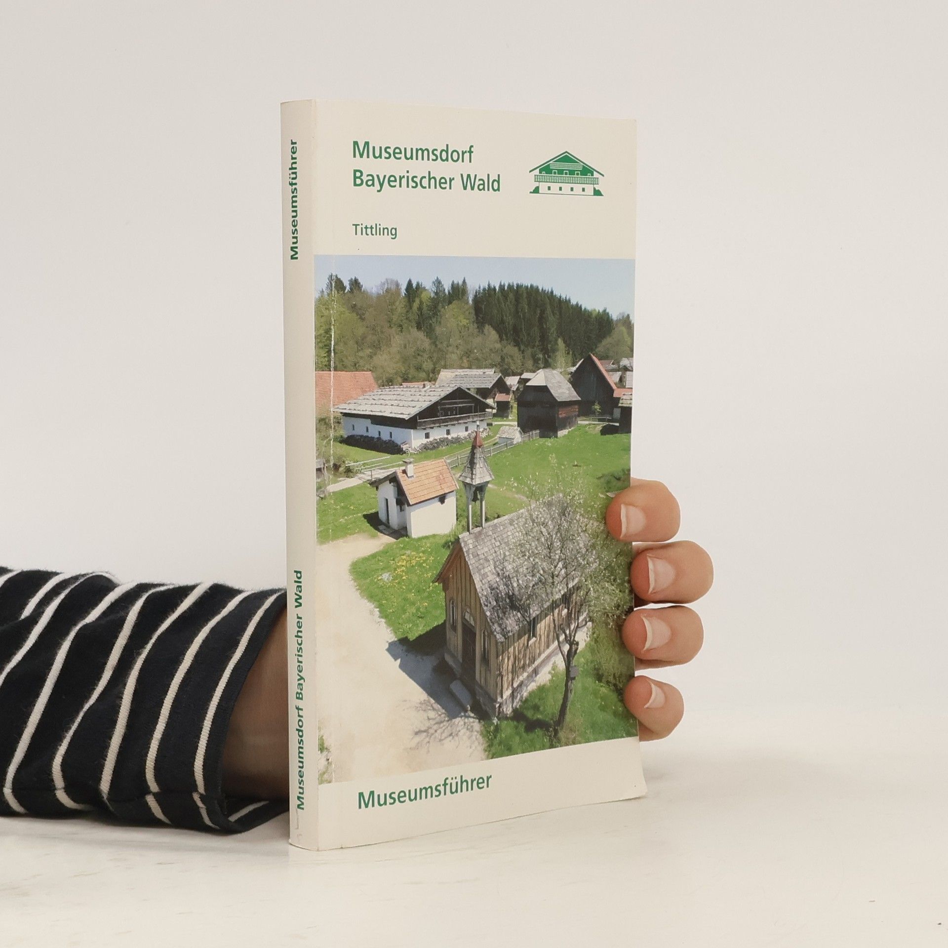 Collectif d'auteurs Museumsdorf Bayerischer Wald