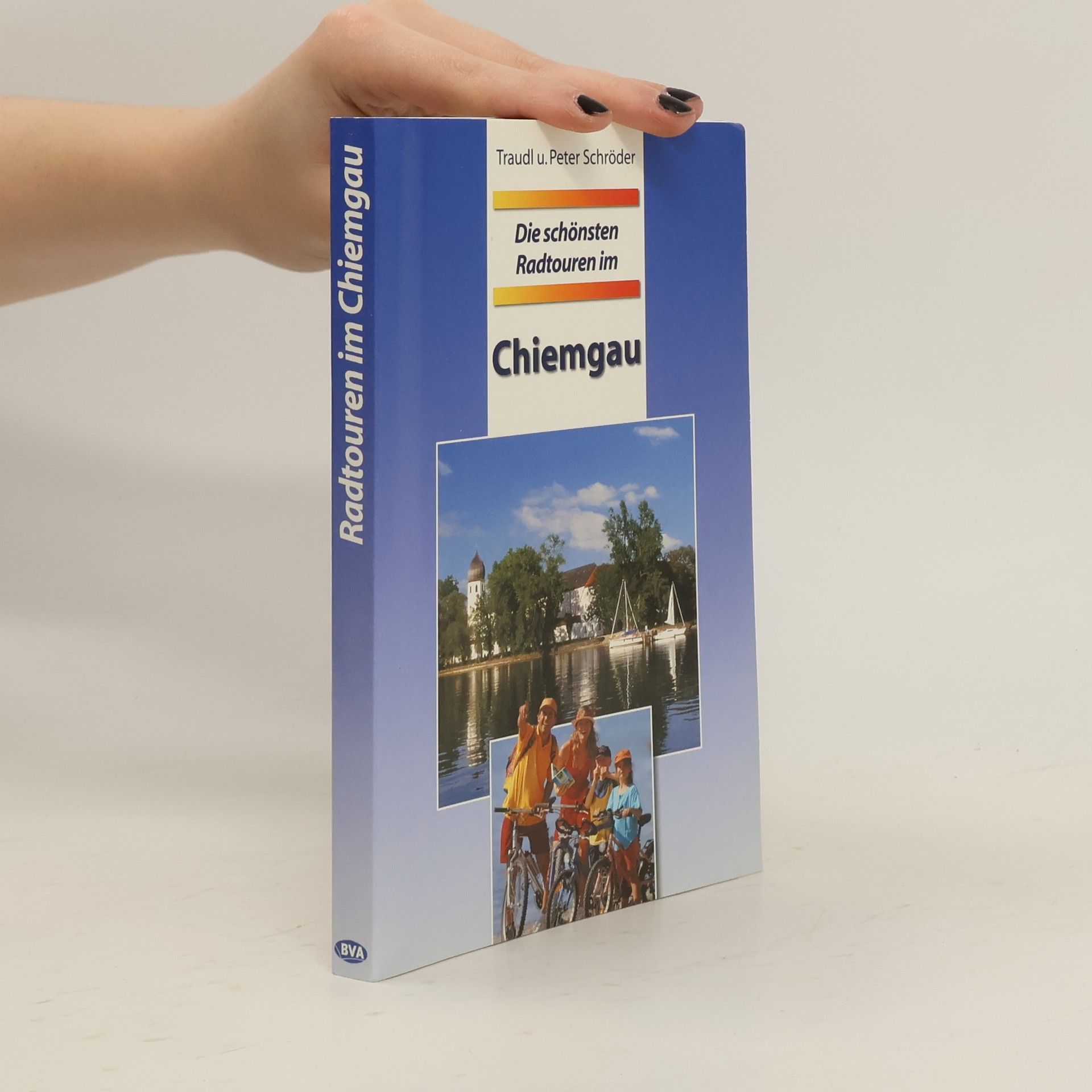 Traudl Schröder Die schönsten Radtouren im Chiemgau