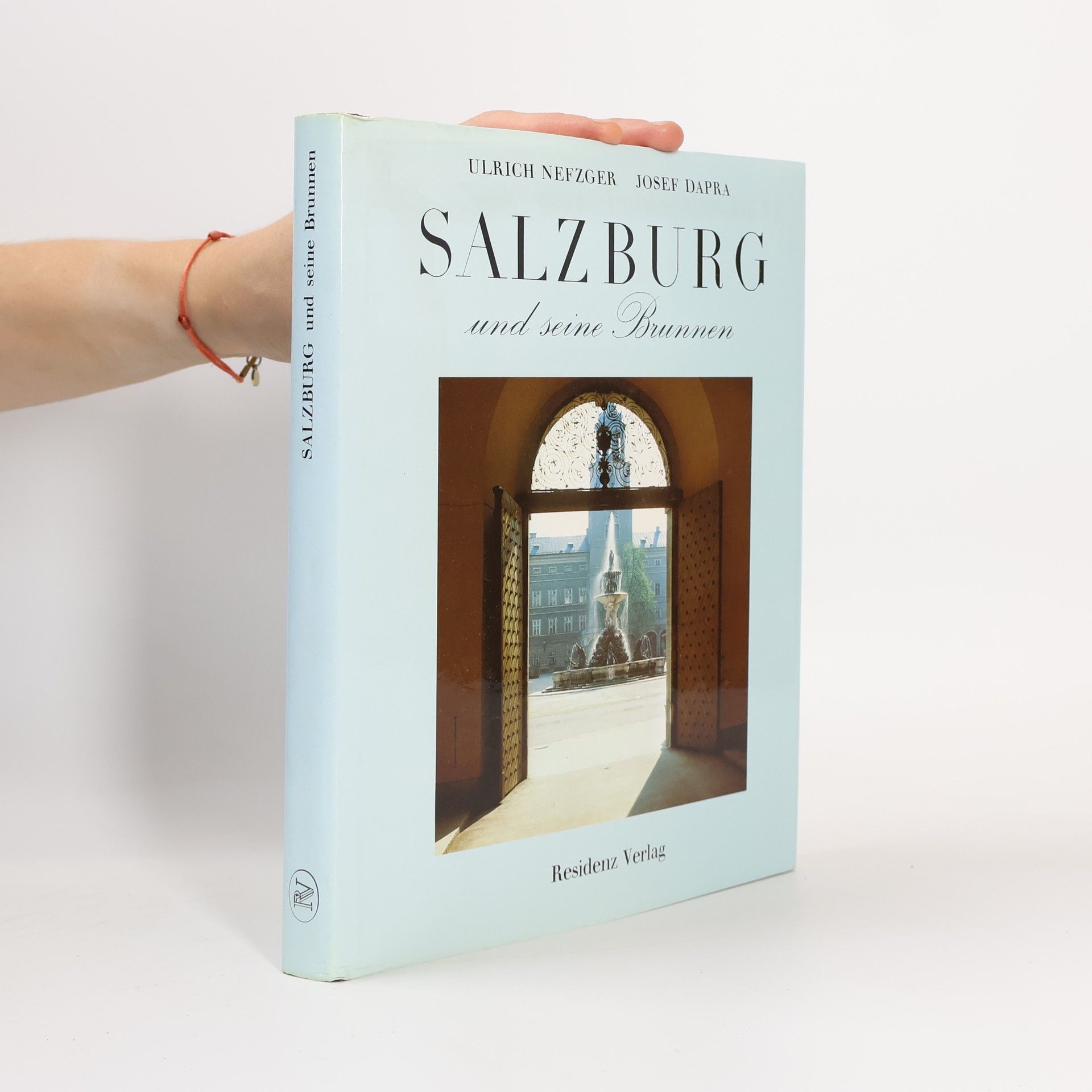 Ulrich Nefzger Salzburg und seine Brunnen