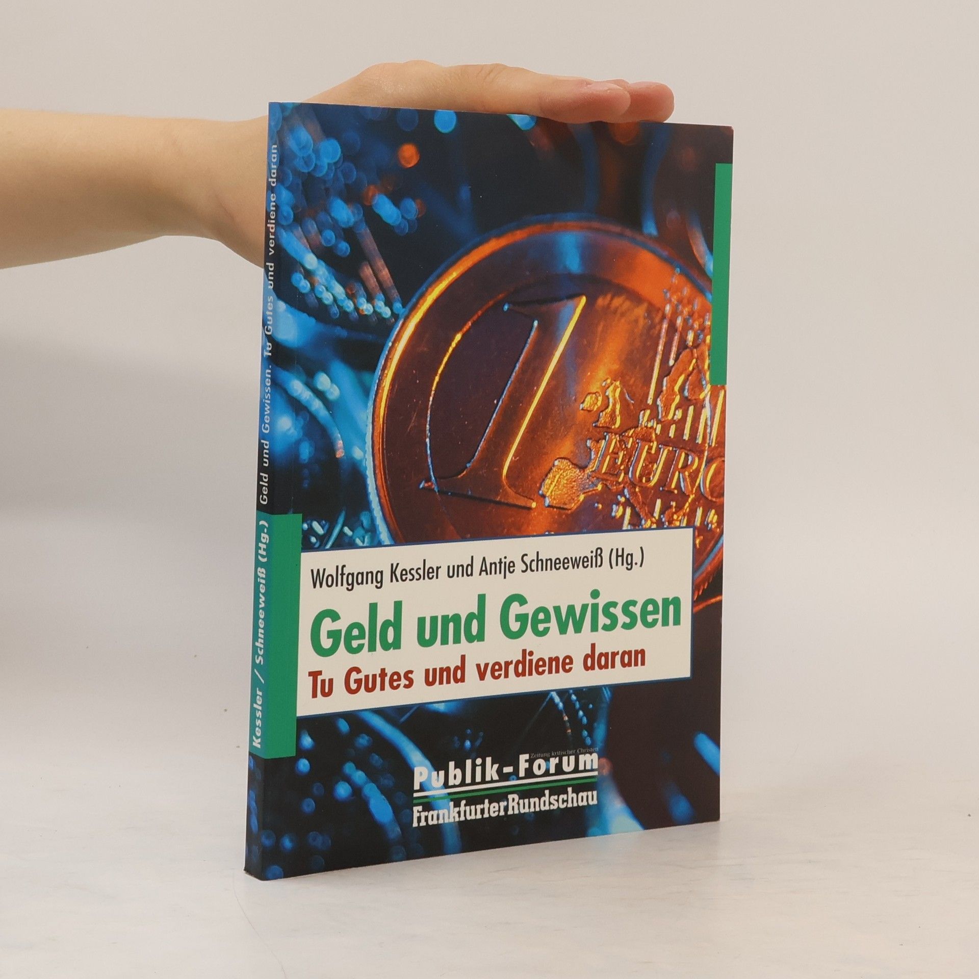 Wolfgang Kessler Geld und Gewissen
