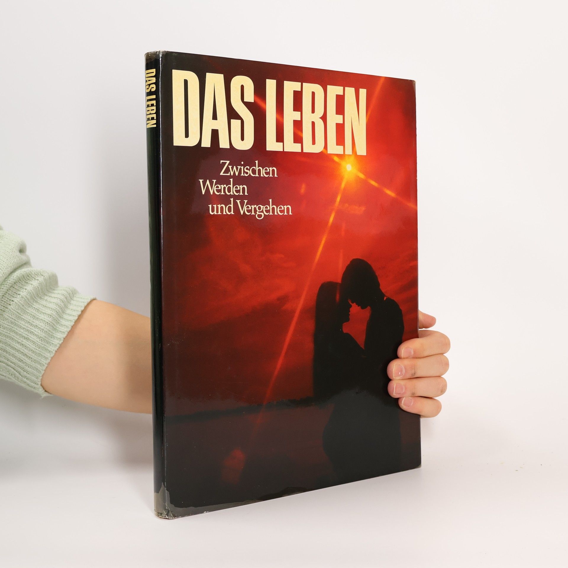 AA.VV. Das Leben. Zwischen Werden und Vergehen