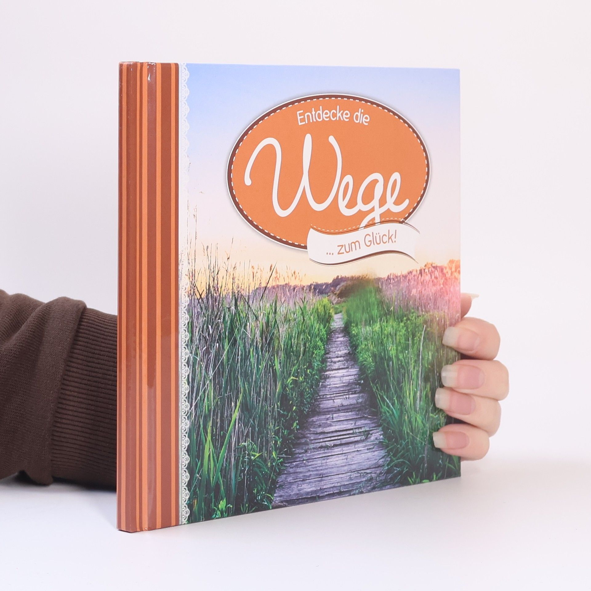 AA.VV. Entdecke die Wege zum Glück