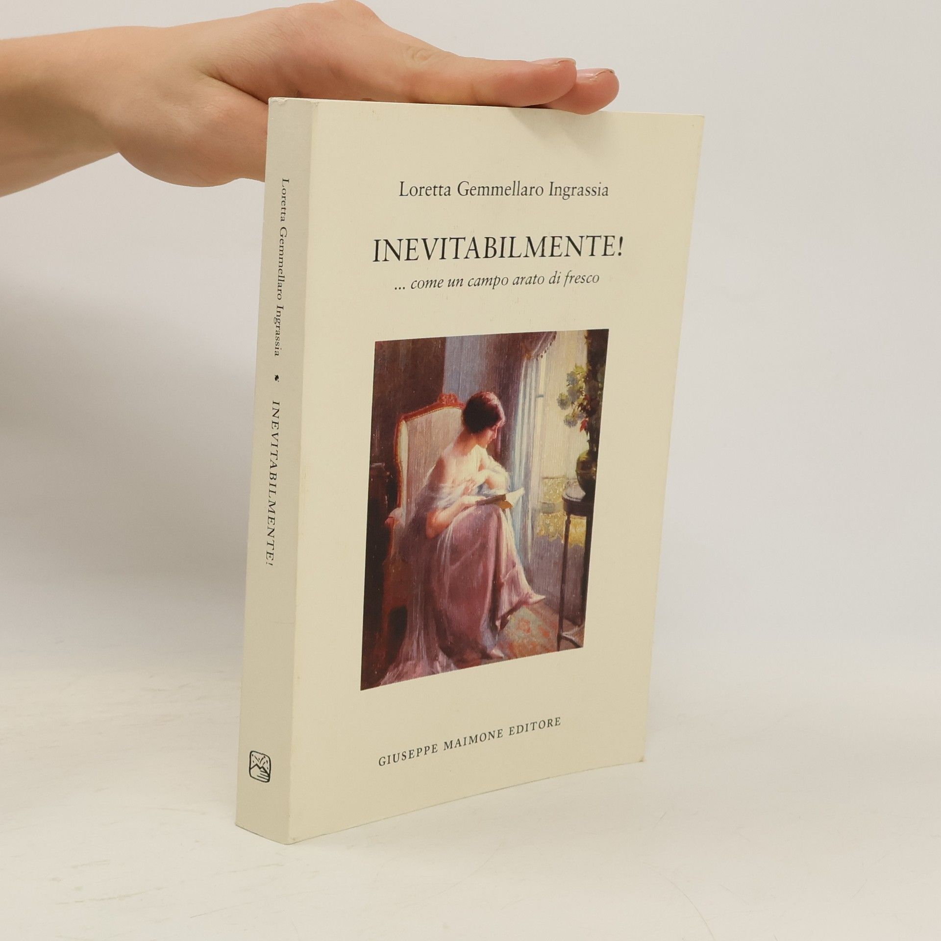 Loretta Gemmellaro Ingrassia Inevitabilmente! ... Come un campo arato di fresco