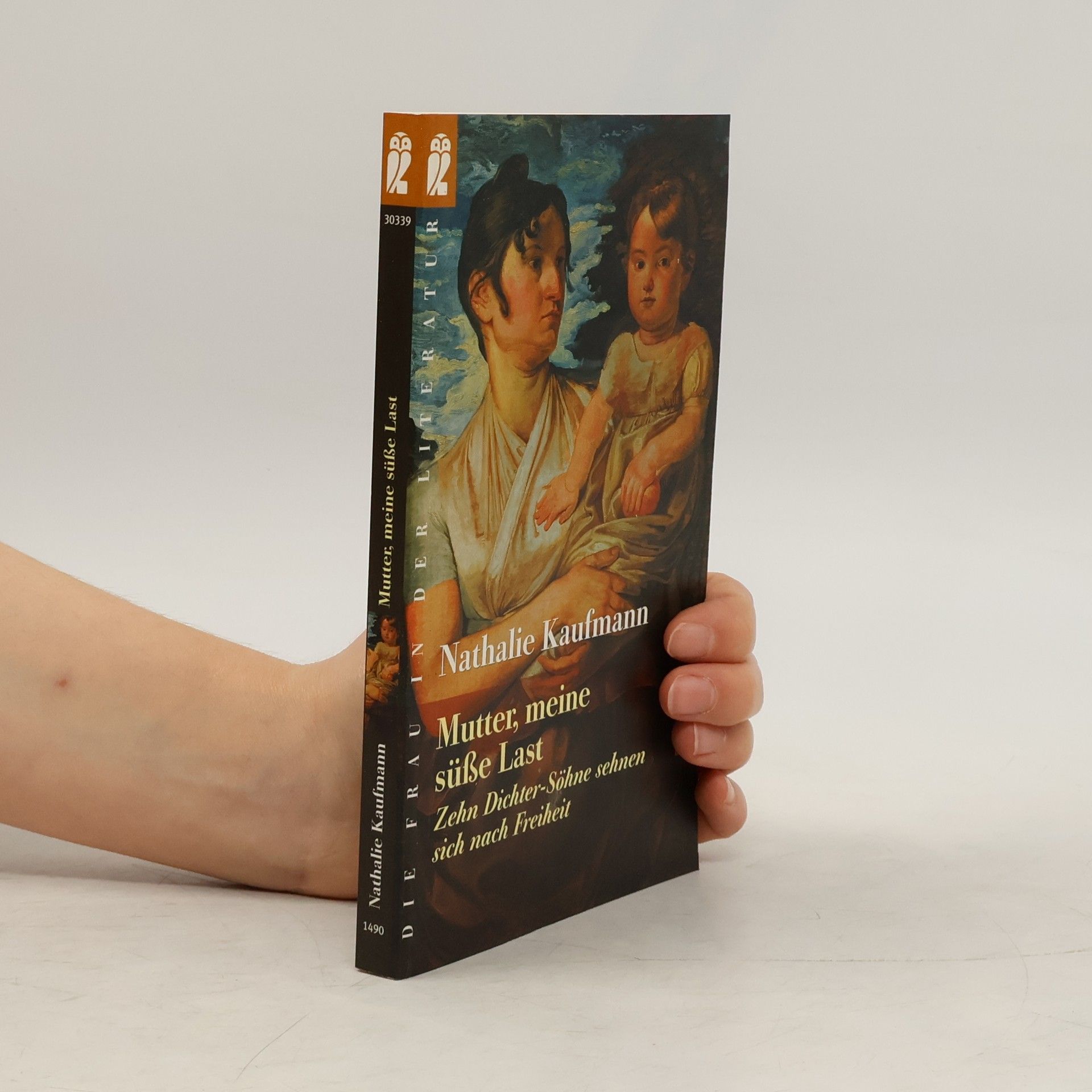 Nathalie Kaufmann Mutter, meine süße Last