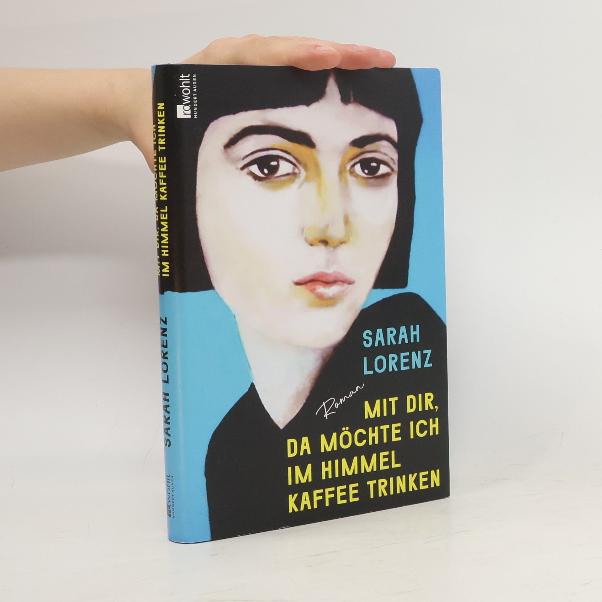 Sarah Lorenz Mit dir, da möchte ich im Himmel Kaffee trinken