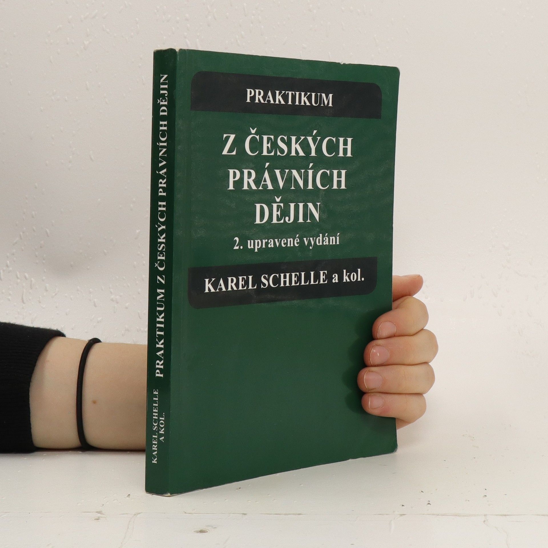 Karel Schelle Praktikum z českých právních dějin