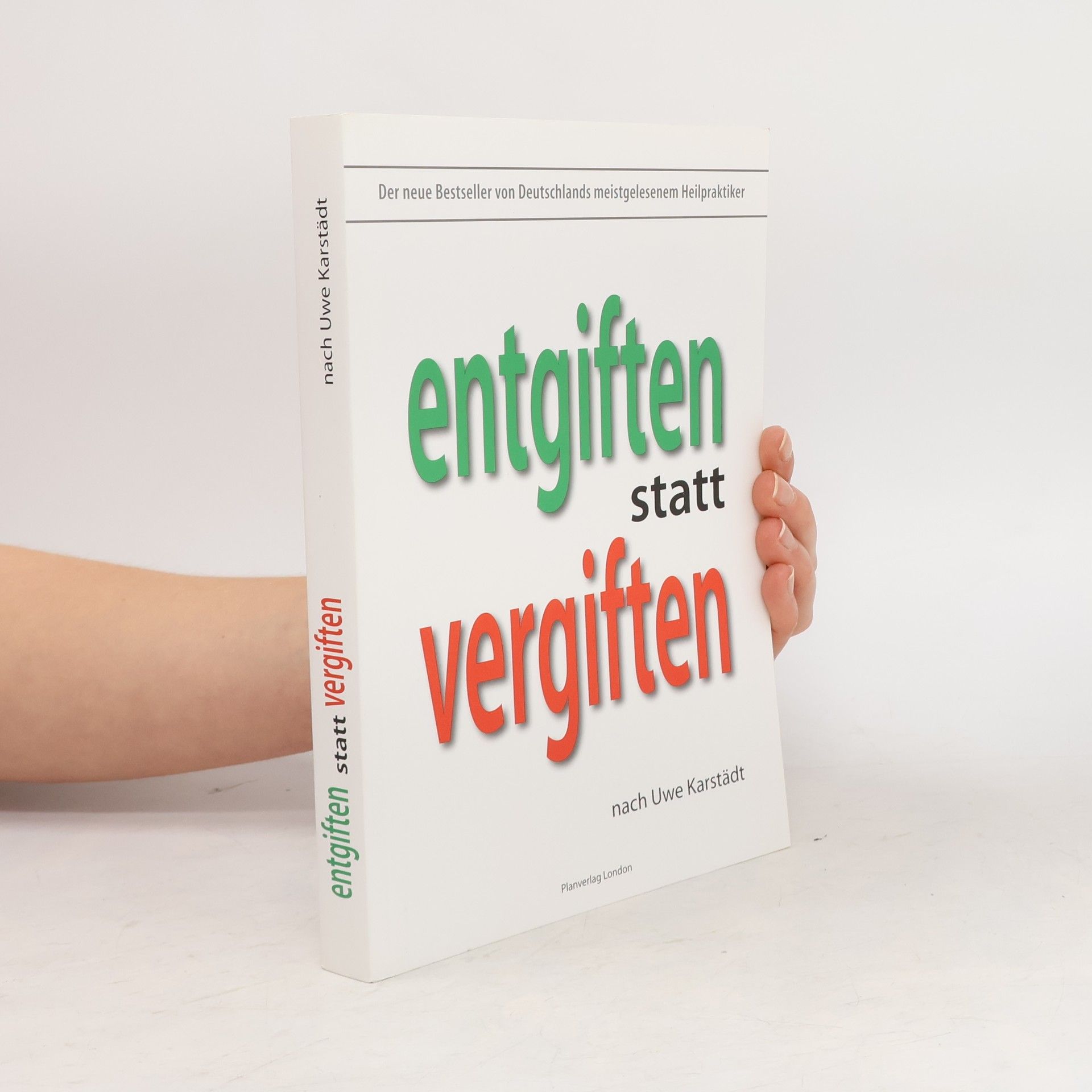 Entgiften statt vergiften