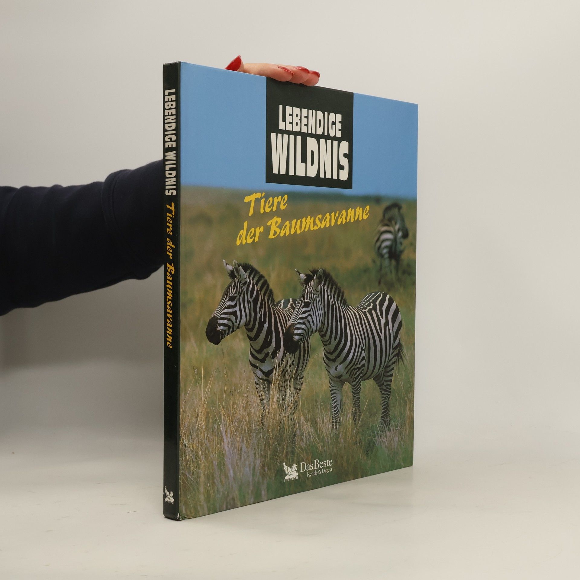 Various authors Lebendige Wildnis : Tiere der Baumsavanne