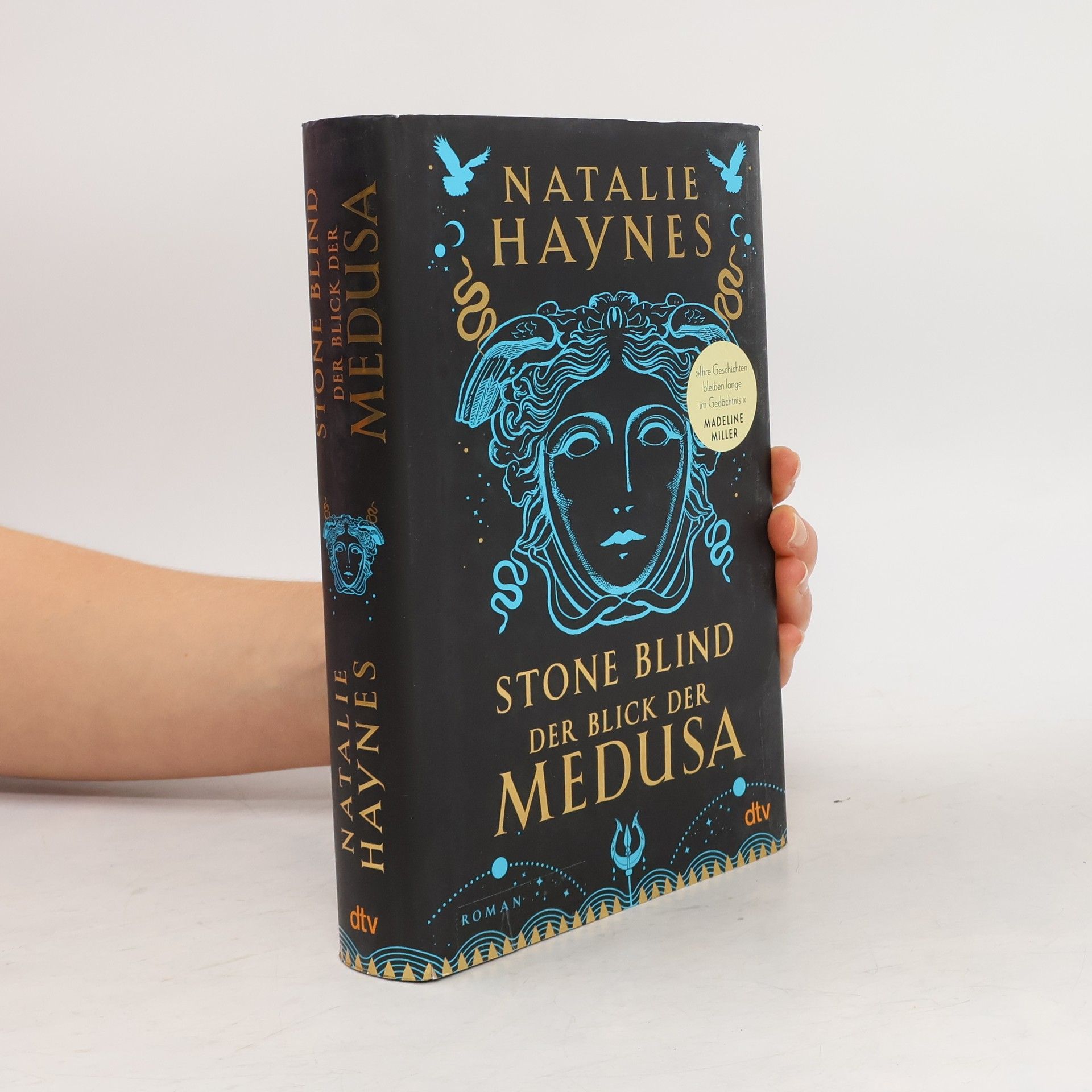 Natalie Haynes Stone blind - der Blick der Medusa