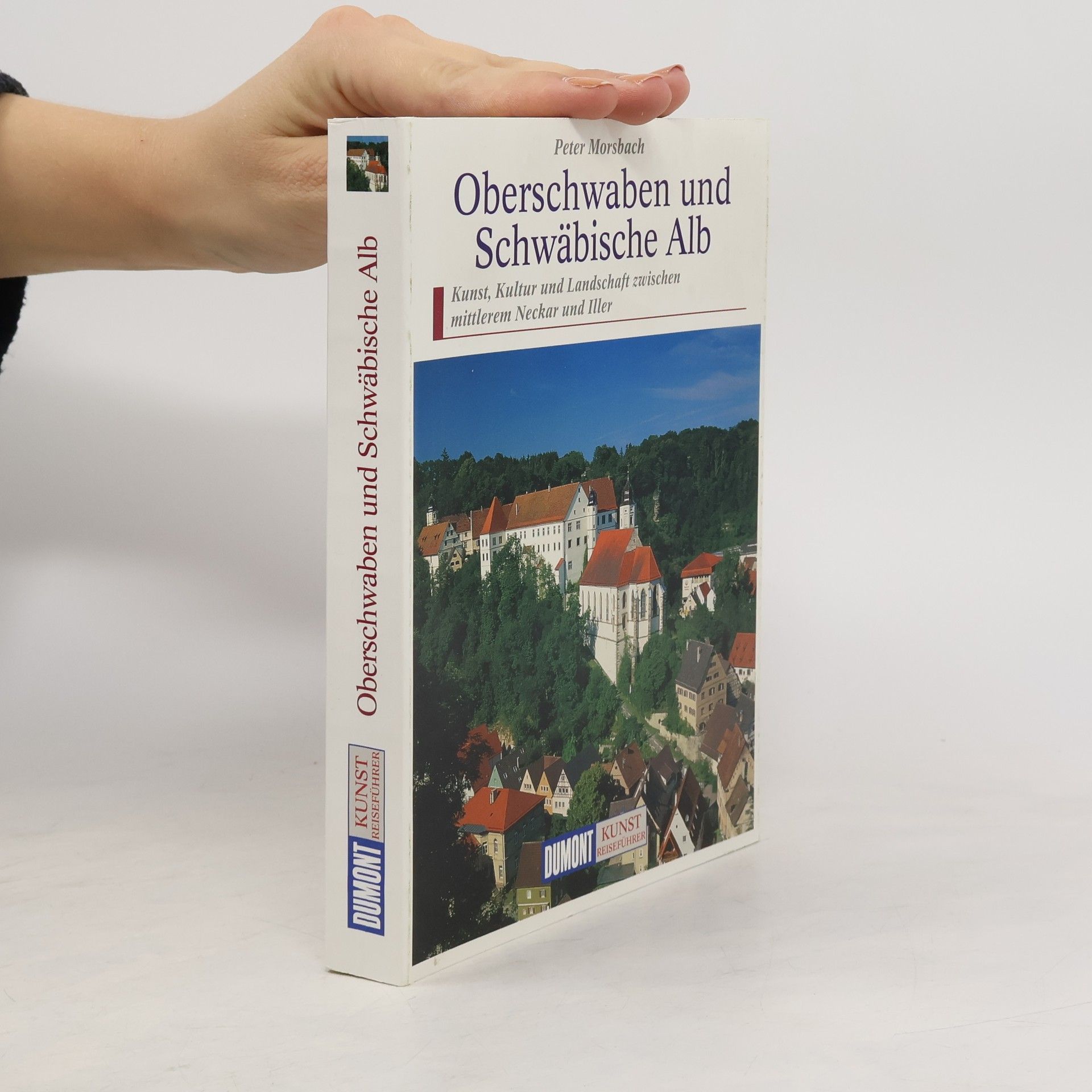 Peter Morsbach Oberschwaben und Schwäbische Alb