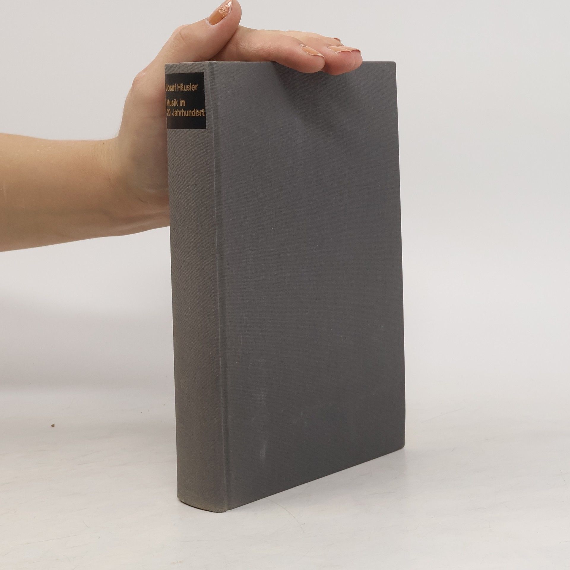 Josef Häusler Musik im 20. Jahrhundert