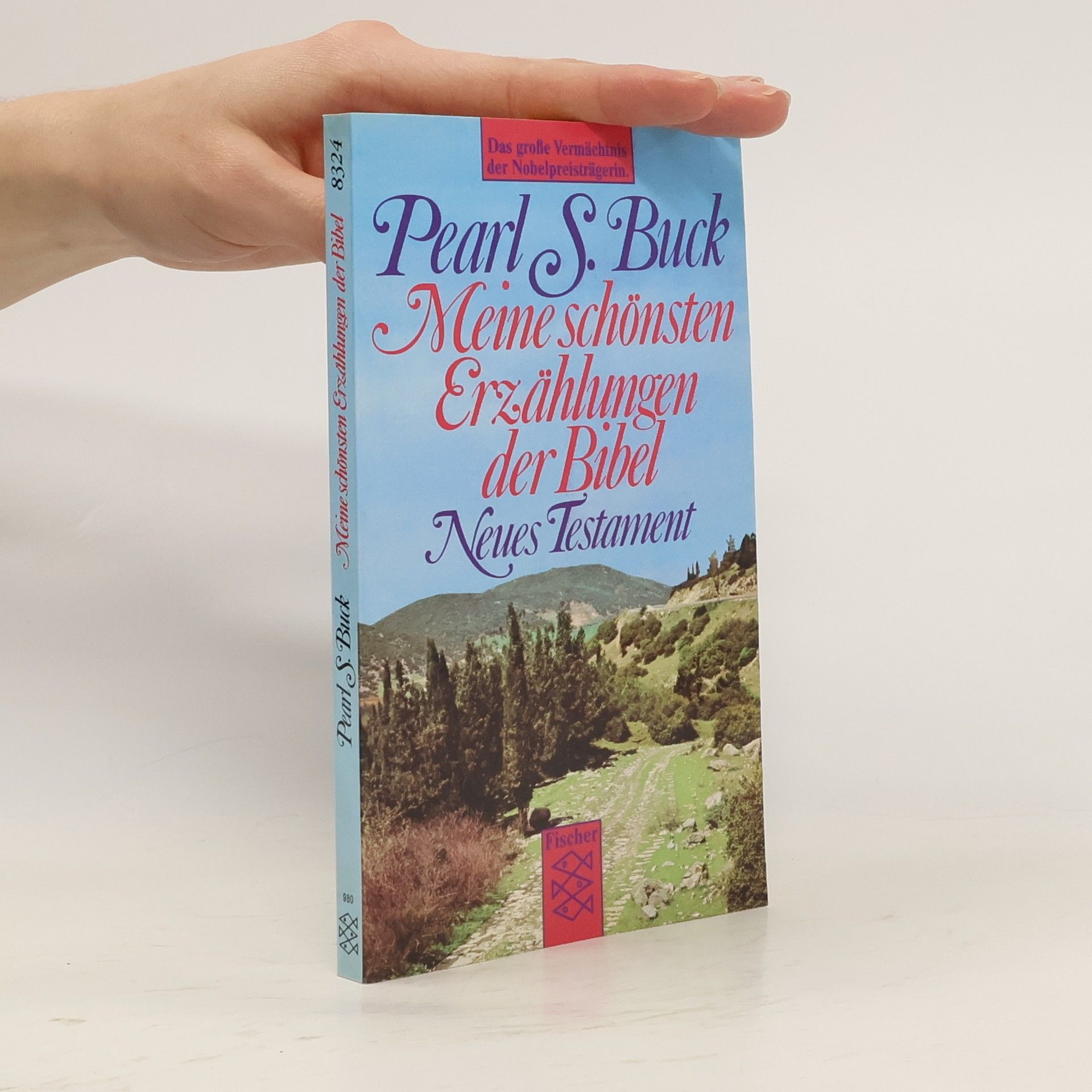 Pearl S. Buck Meine schönsten Erzählungen der Bibel