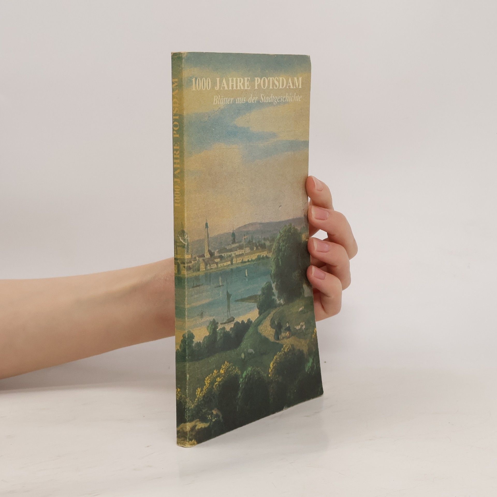 Collectif d'auteurs 1000 Jahre Potsdam