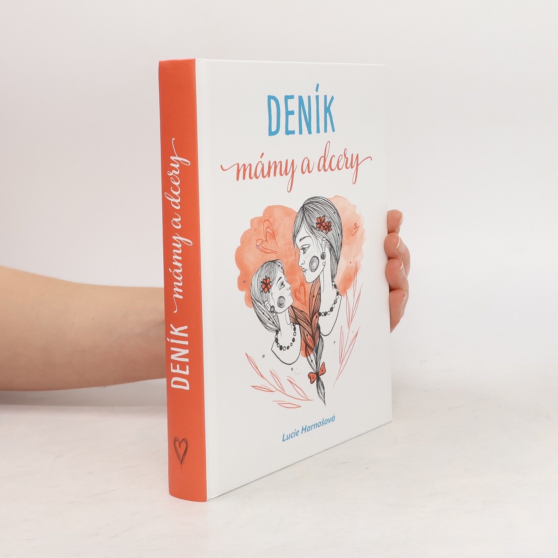 Lucie Harnošová Deník mámy a dcery