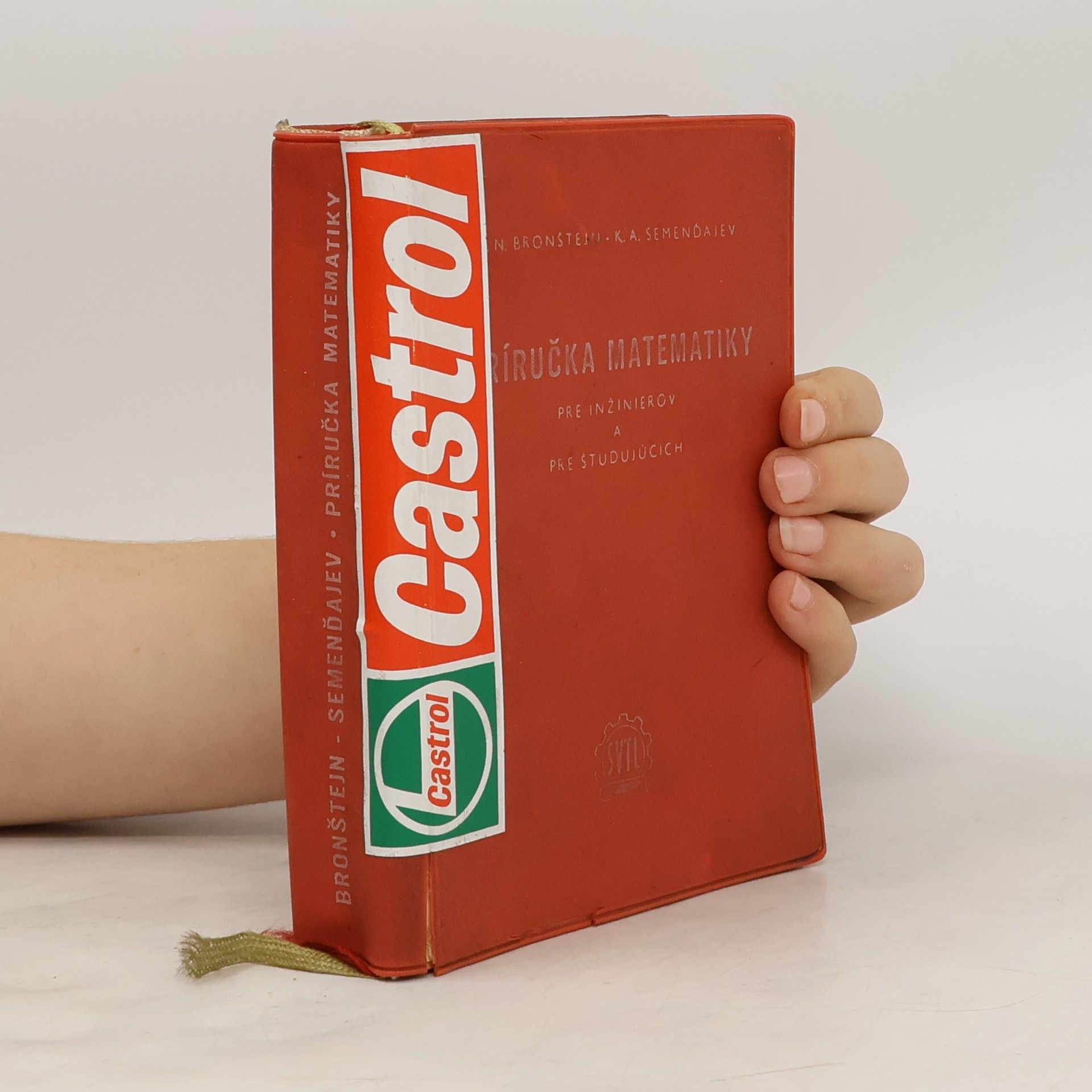 I. N. Bronštejn Príručka matematiky pre inžinierov a pre študujúcich na vysokých školách technických