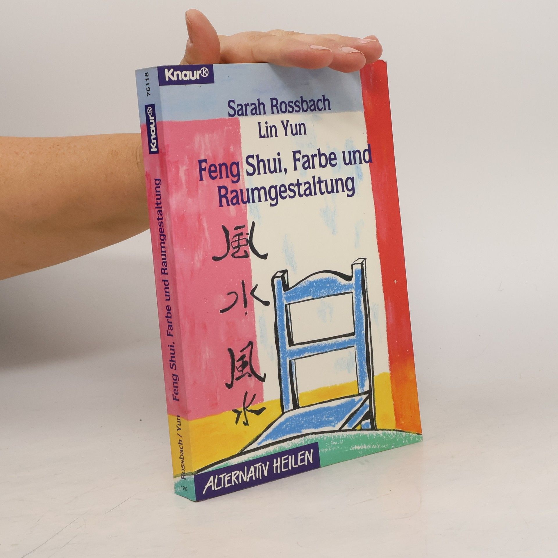 Sarah Rossbach Feng-shui: Farbe und Raumgestaltung