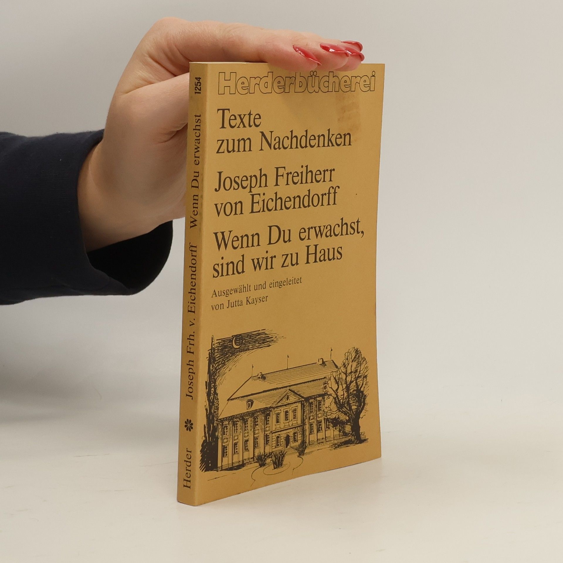 Joseph von Eichendorff Wenn du erwachst, sind wir zu Haus