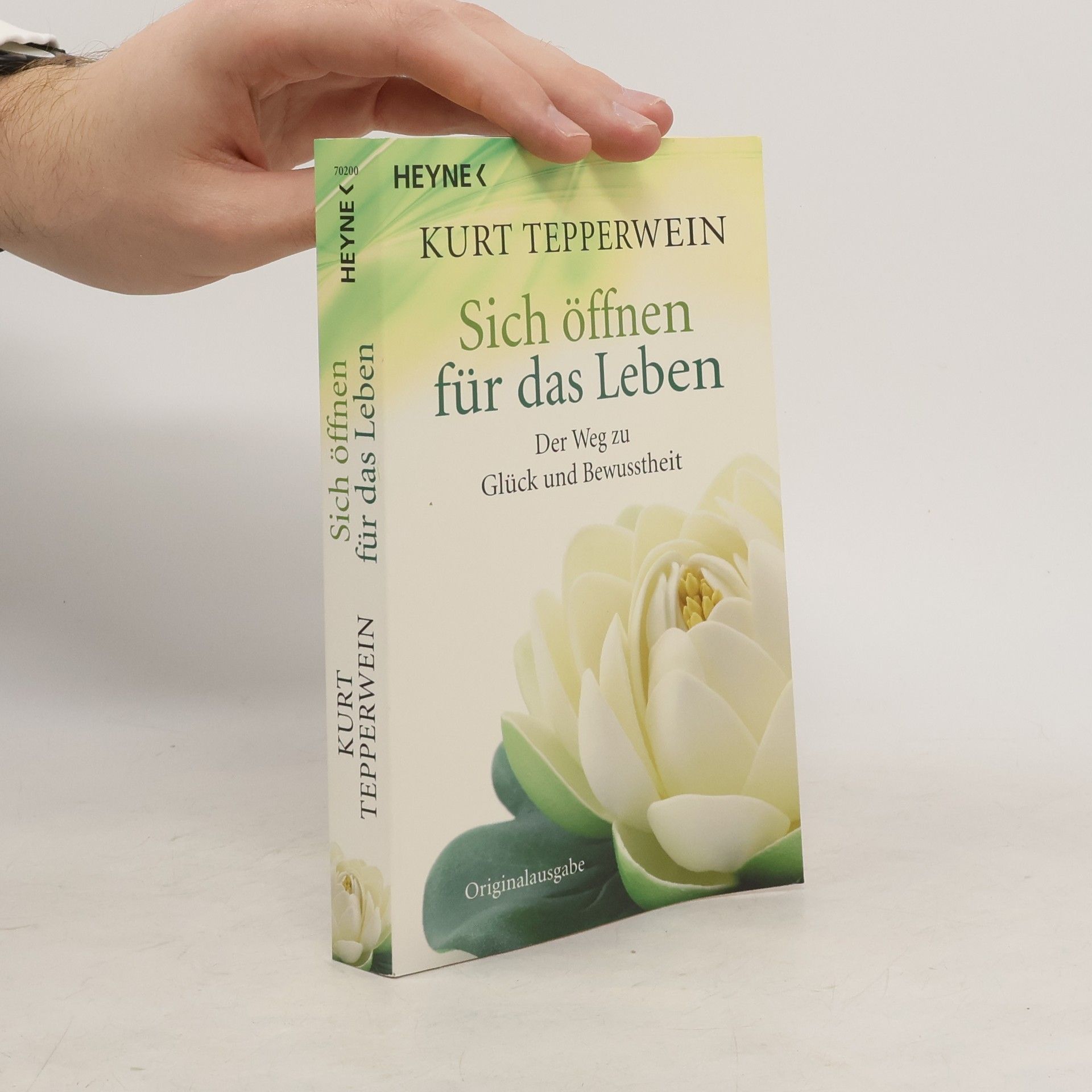 Kurt Tepperwein Sich öffnen für das Leben