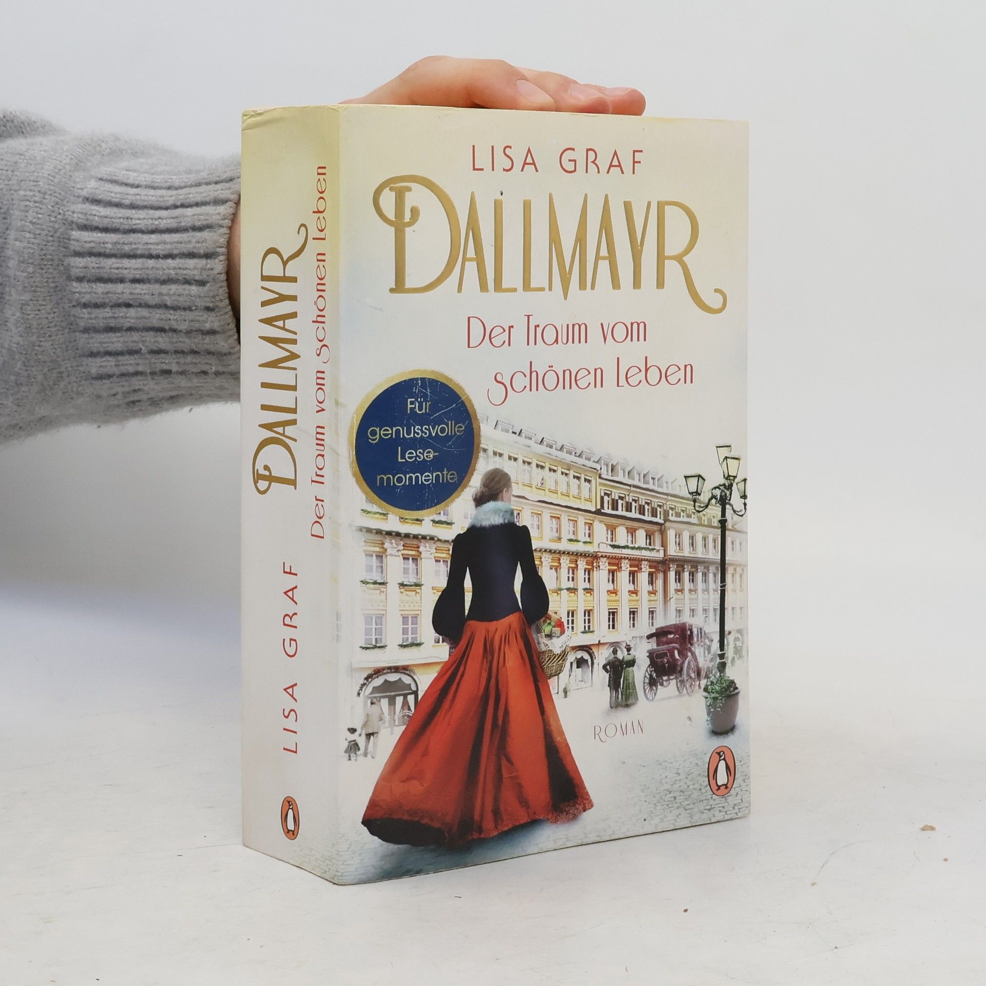 Lisa Graf-Riemann Dallmayr - Der Traum vom schönen Leben