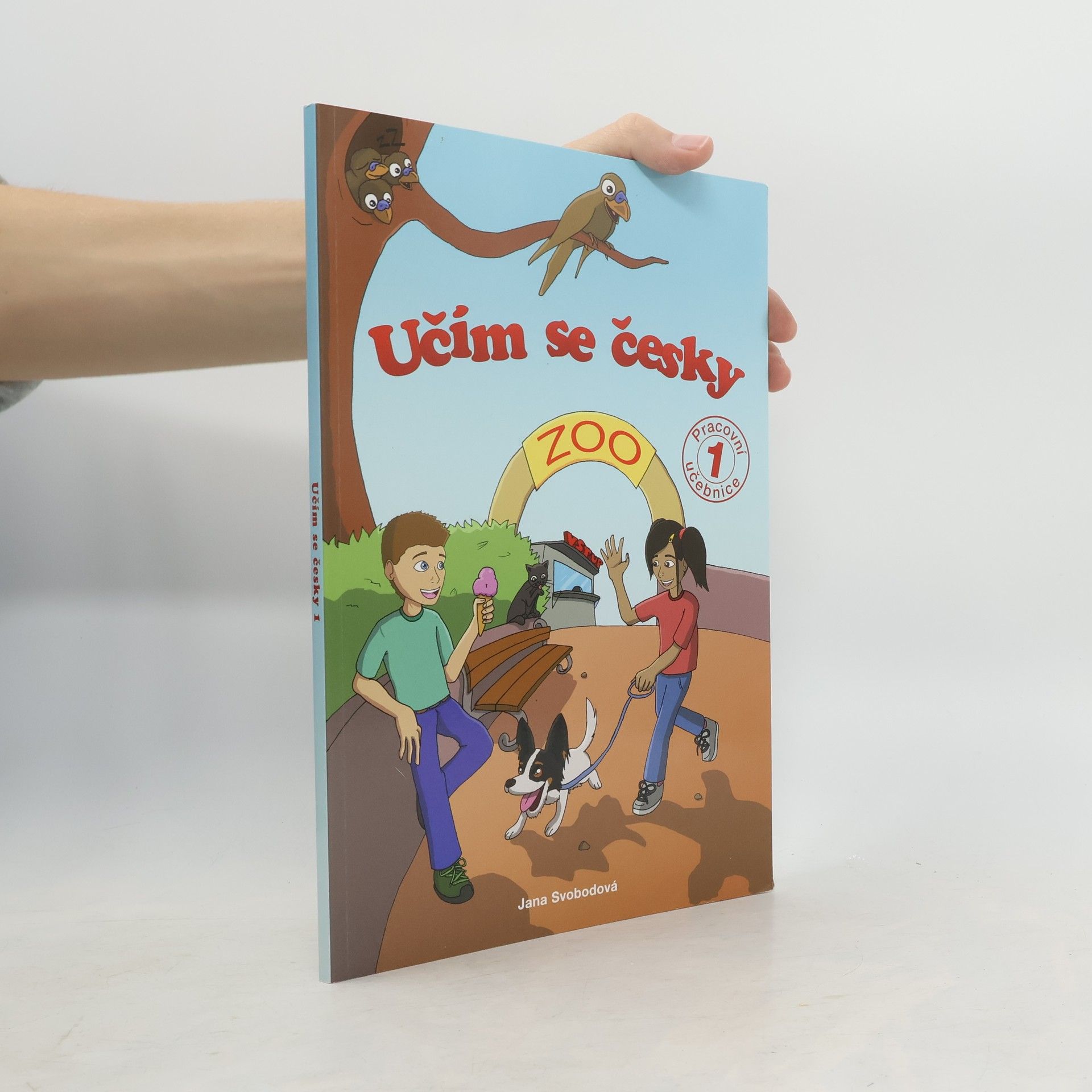 Jana Svodobová Učím se česky 1: Zoo (pracovní učebnice)