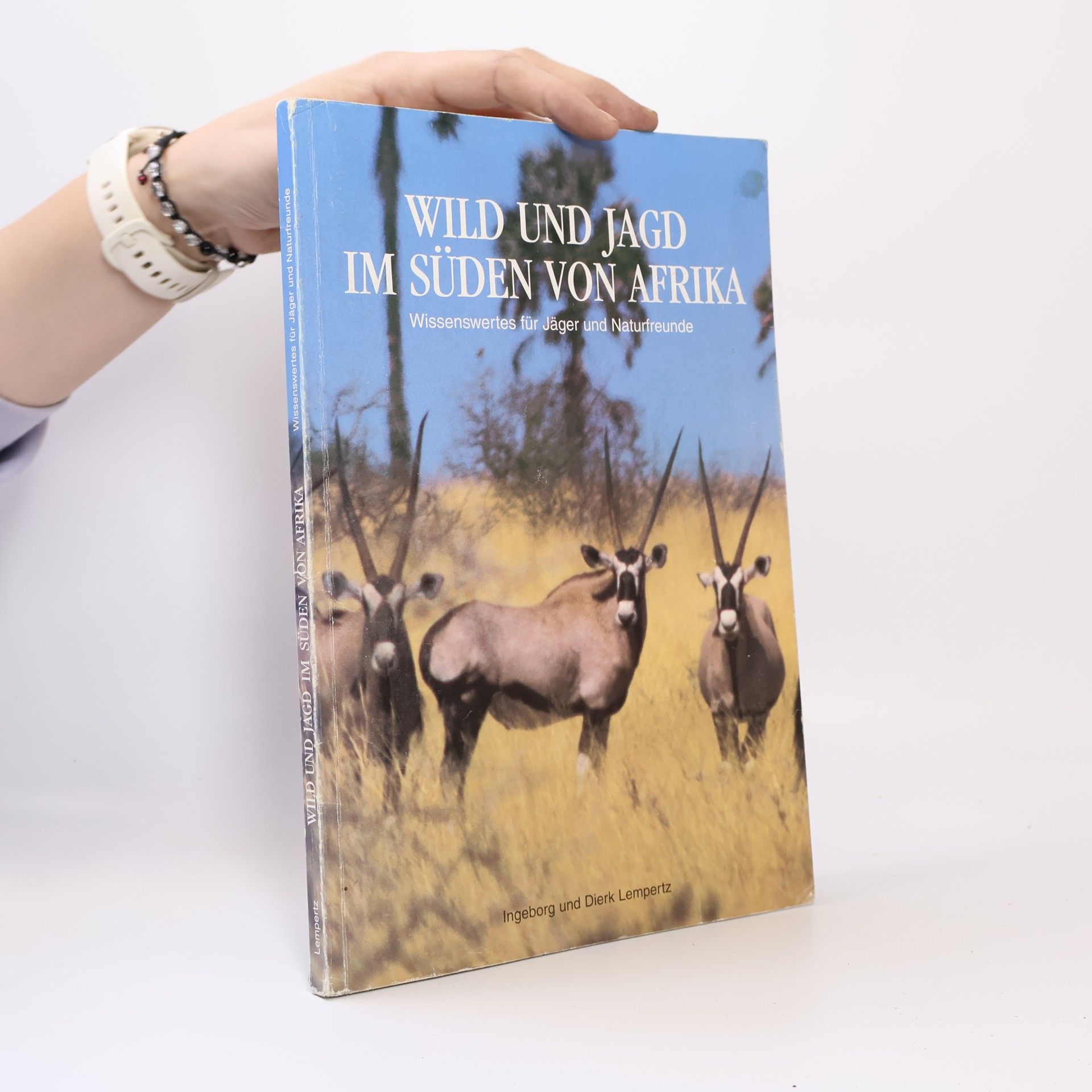 Dierk Lempertz Wild und Jagd im Süden von Afrika