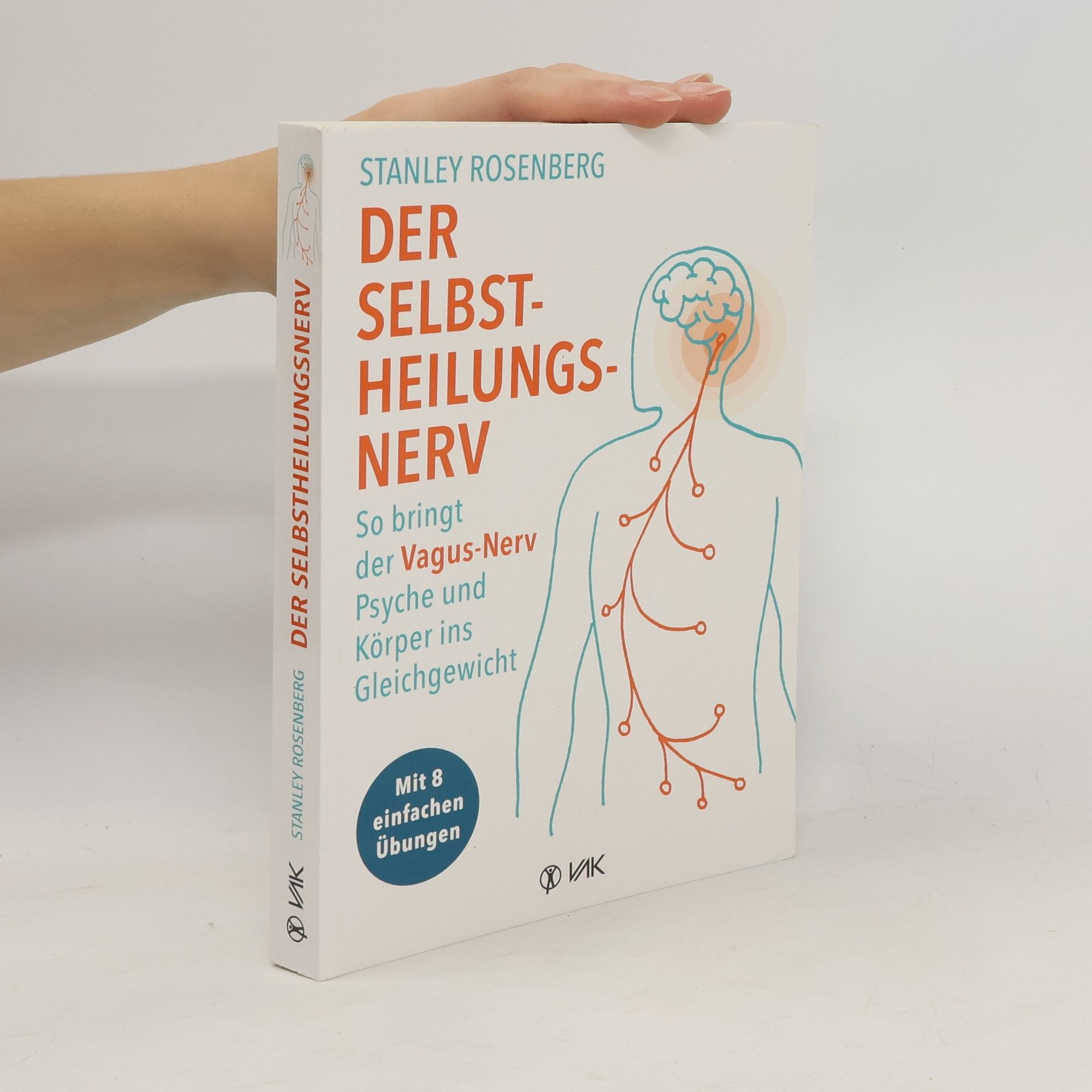 Stanley Rosenberg Der Selbstheilungsnerv