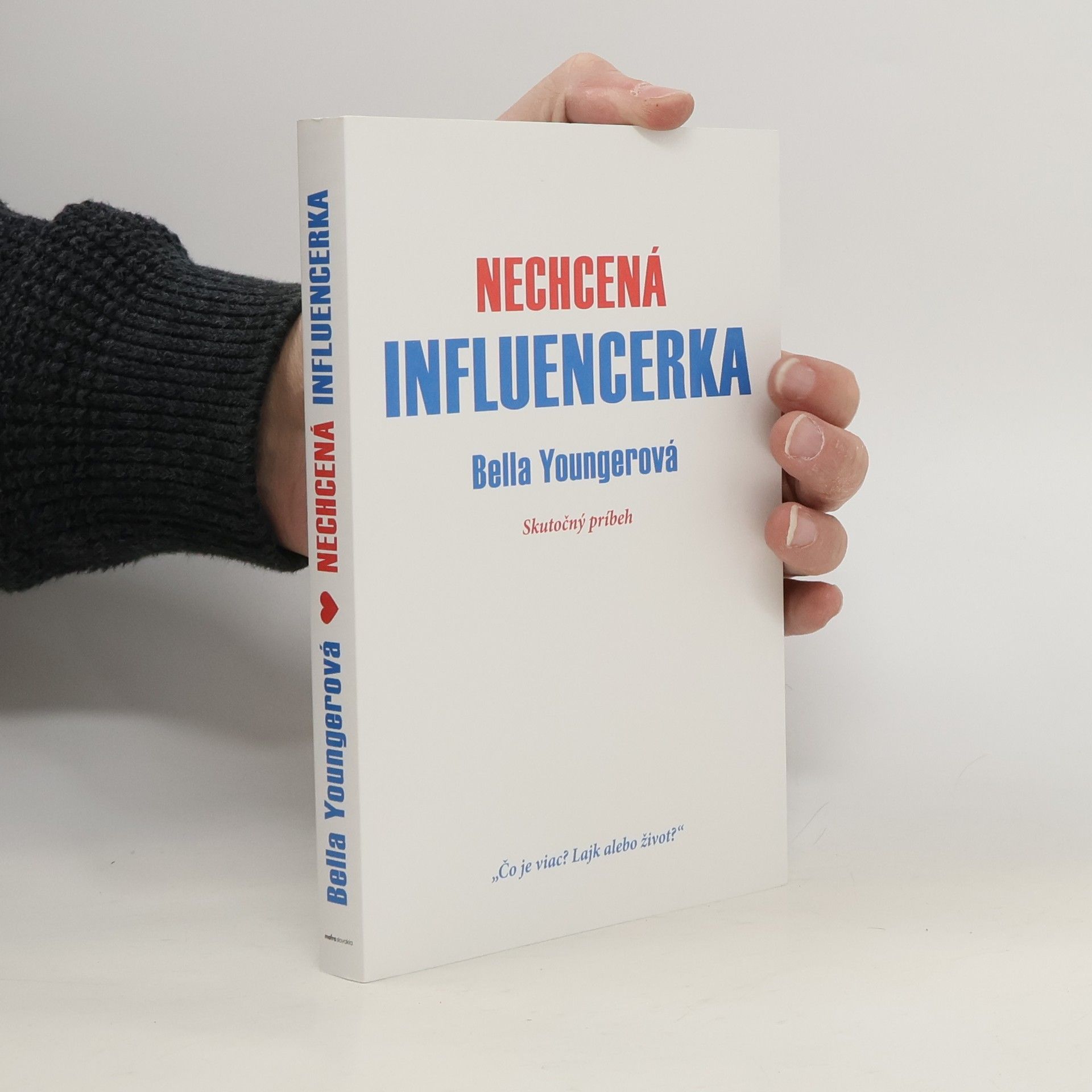 Bella Youngerová Nechcená influencerka