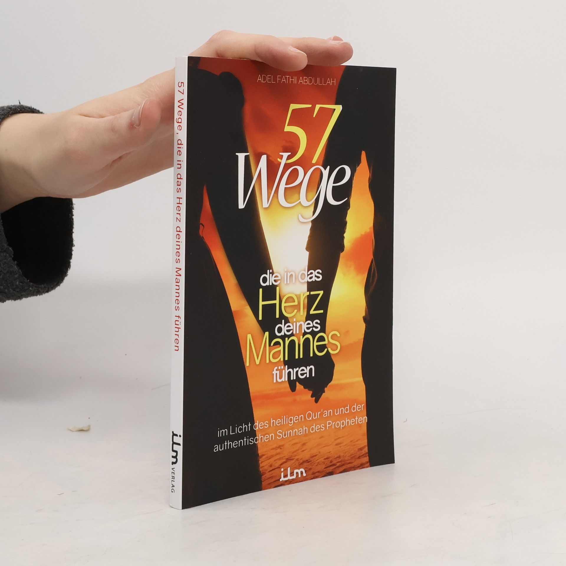 57 Wege, die in das Herz deines Mannes