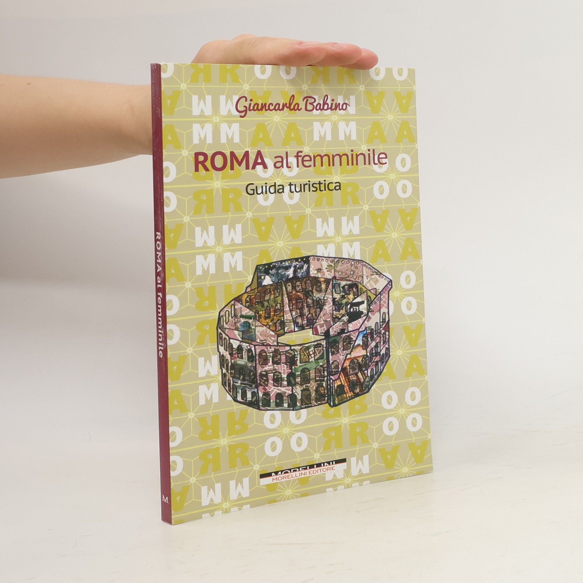 Giancarla Babino Roma al femminile. Guida turistica