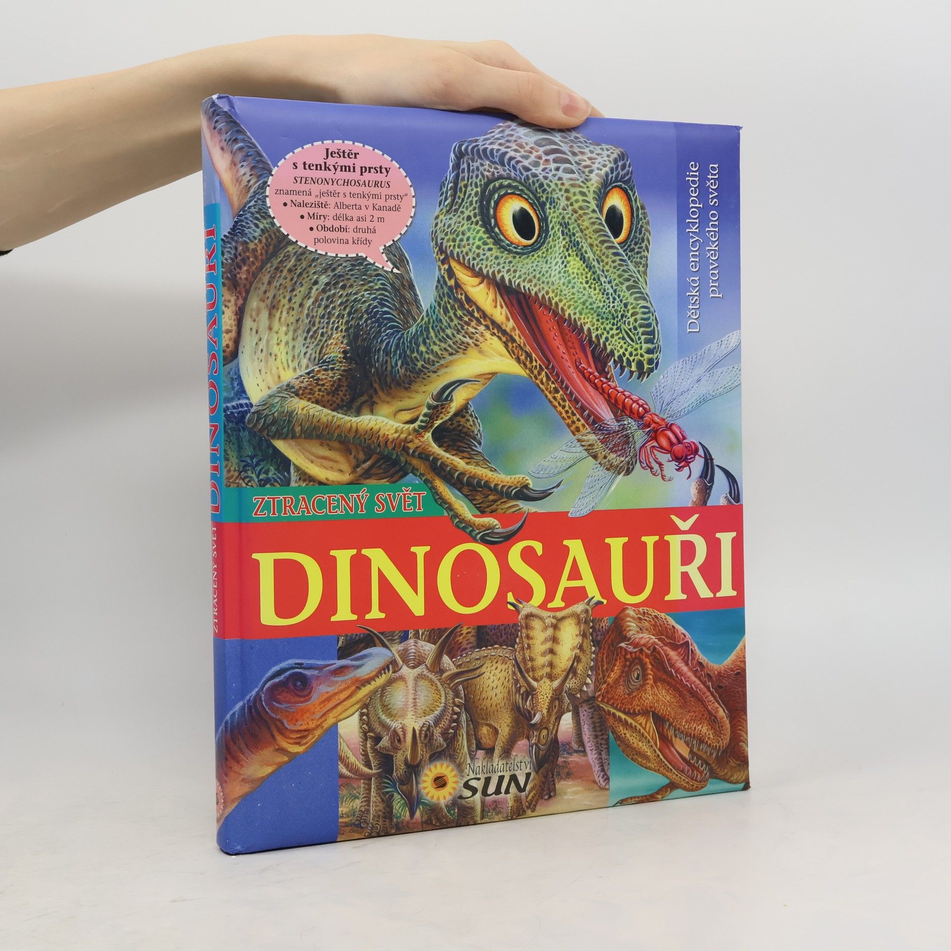 Francisco Arredondo Dinosauři: Ztracený svět – dětská encyklopedie pravěkého světa