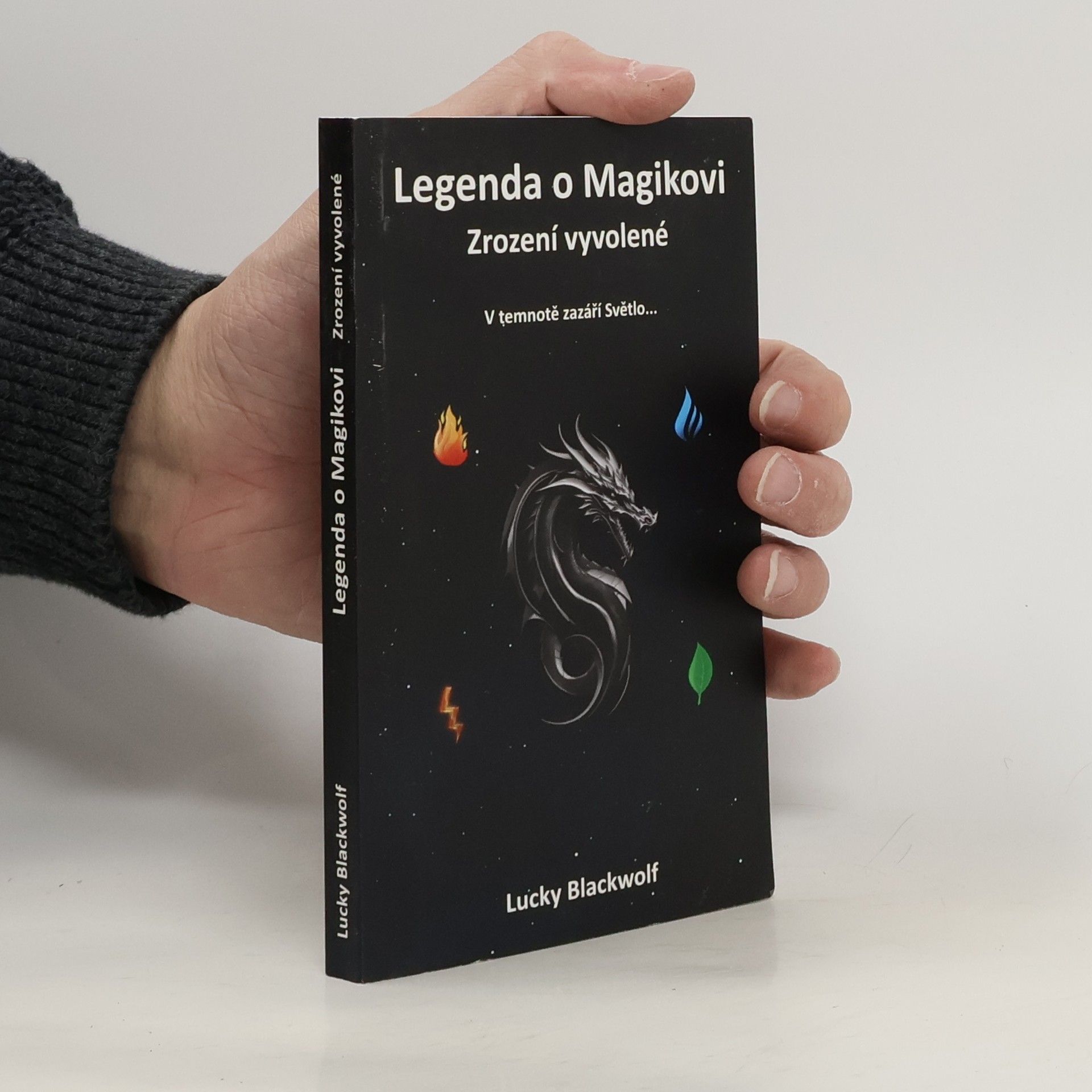 Lucky Blackwolf Legenda o Magikovi. Zrození vyvolené