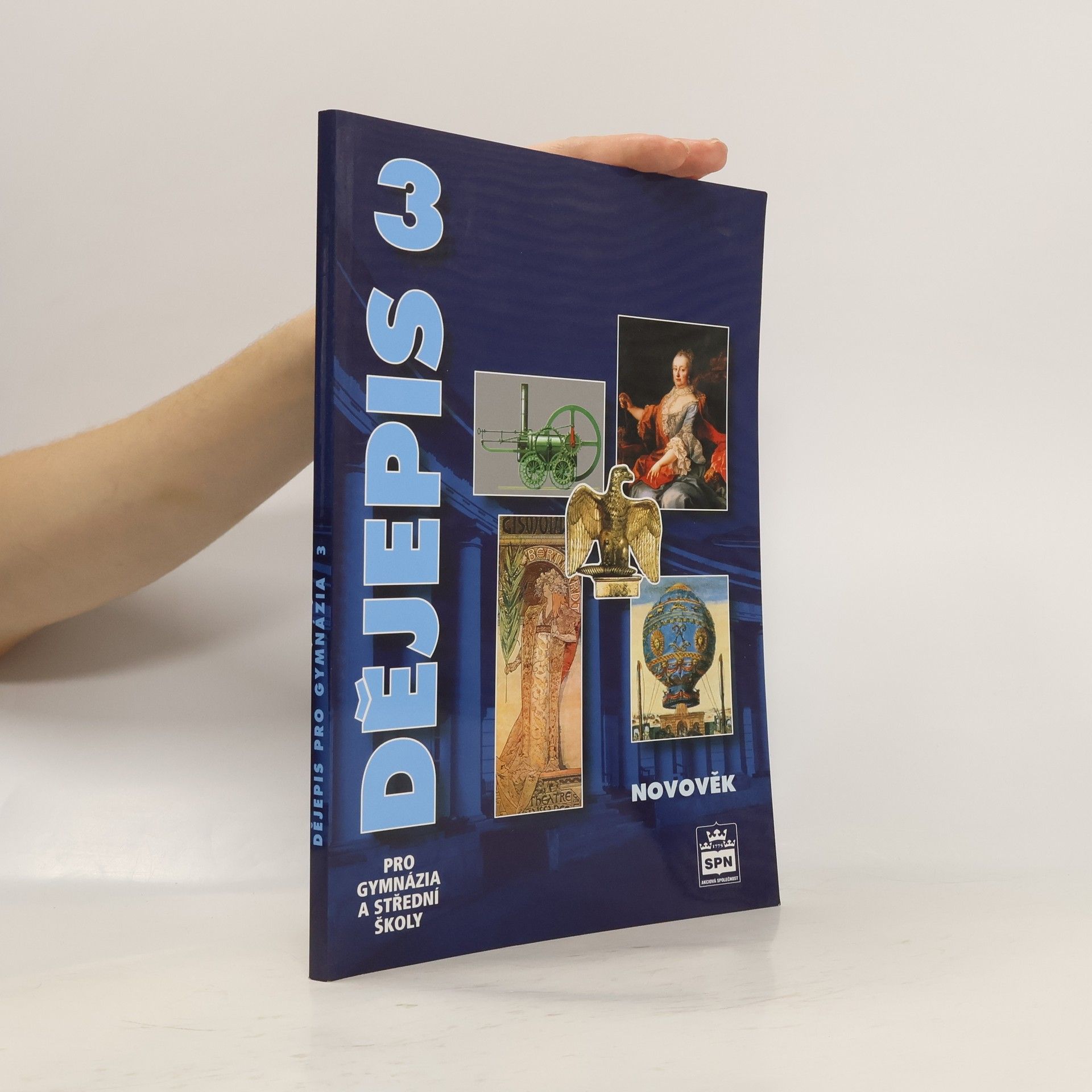 Milan Hlavačka Dějepis pro gymnázia a střední školy 3. Novověk