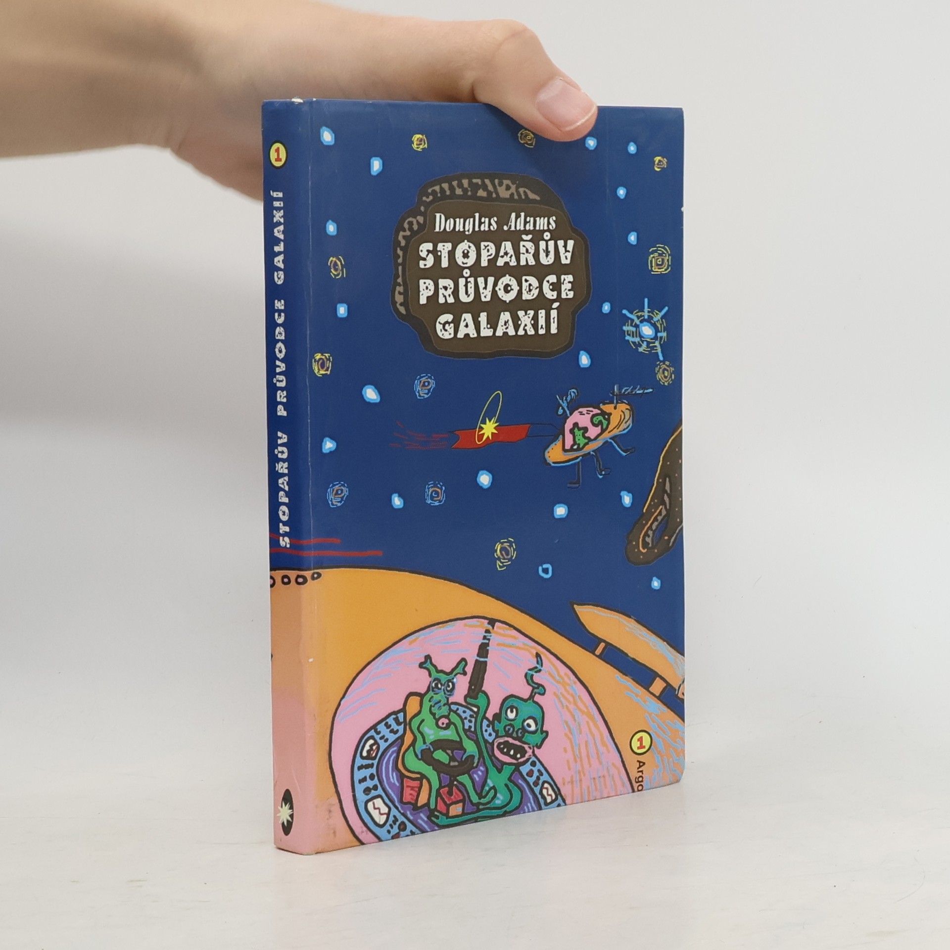 Douglas Adams Stopařův průvodce Galaxií 1