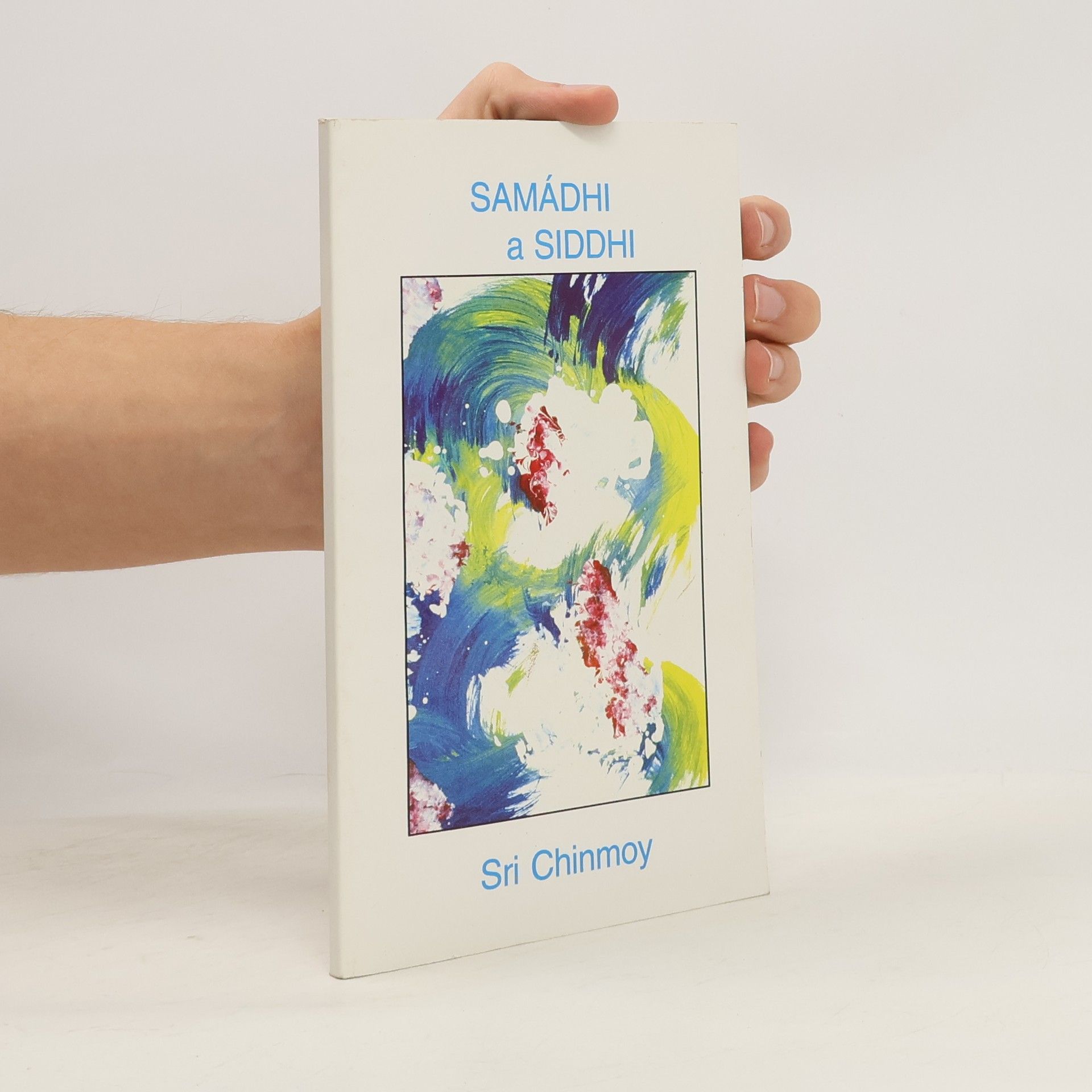 Chinmoy Kumar Ghose Samádhi a Siddhi