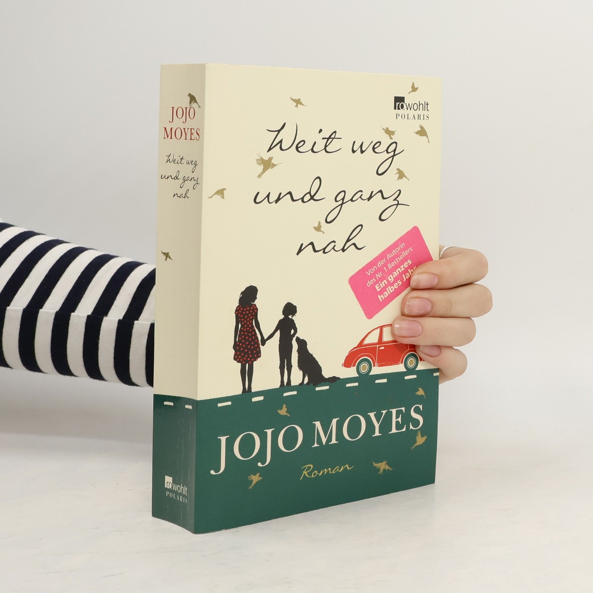 Jojo Moyes Weit weg und ganz nah