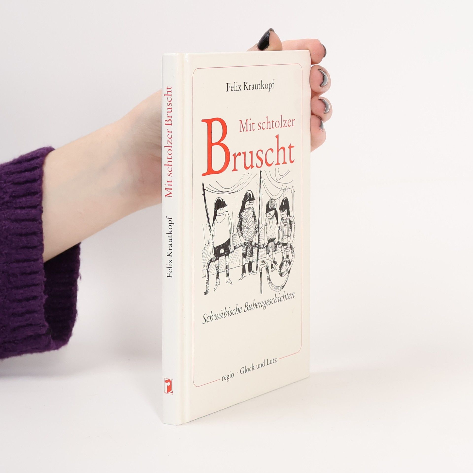 Felix Krautkopf Mit schtolzer Bruscht