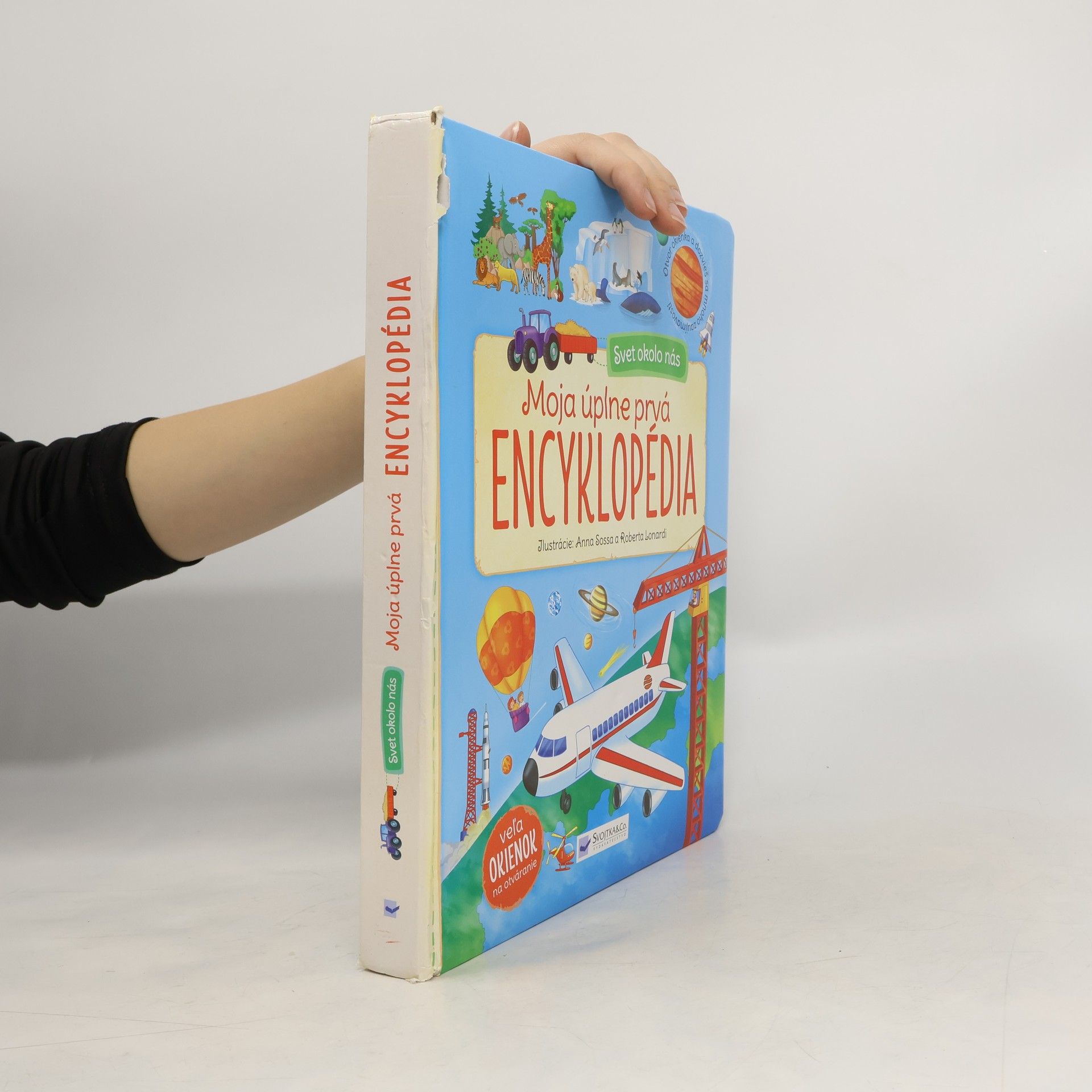 Autorenkollektiv Svet okolo nás - Moja úplne prvá encyklopédia