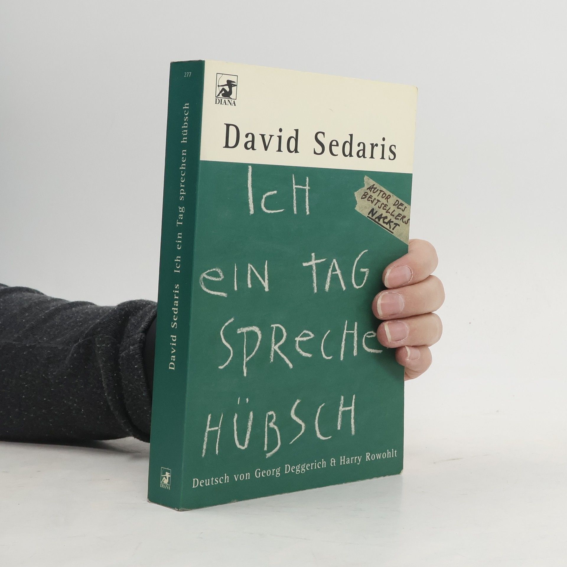 David Sedaris Ich ein Tag sprechen hübsch