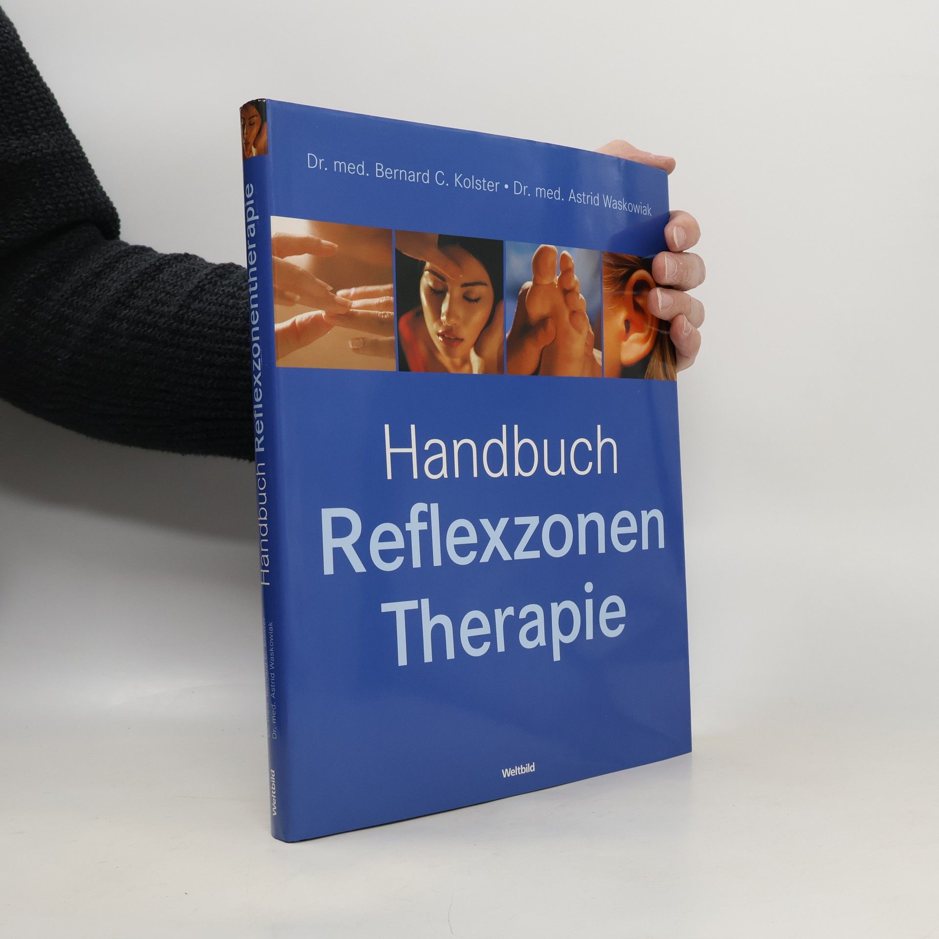 Bernard C. Kolster Handbuch Reflexzonen-Therapie