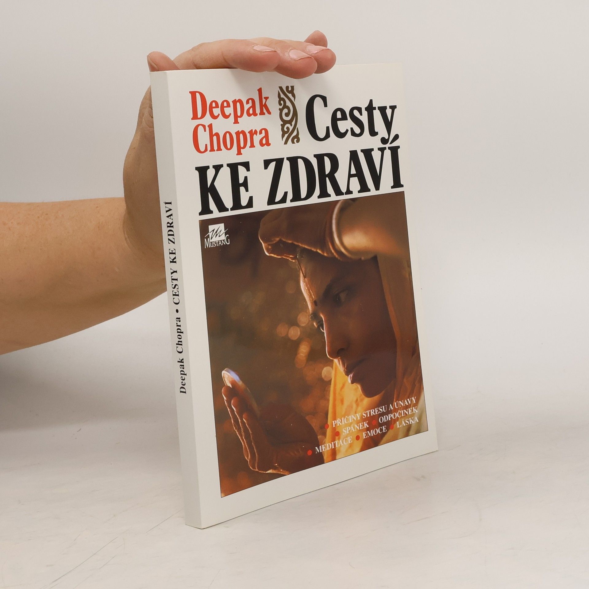 Deepak Chopra Cesty ke zdraví