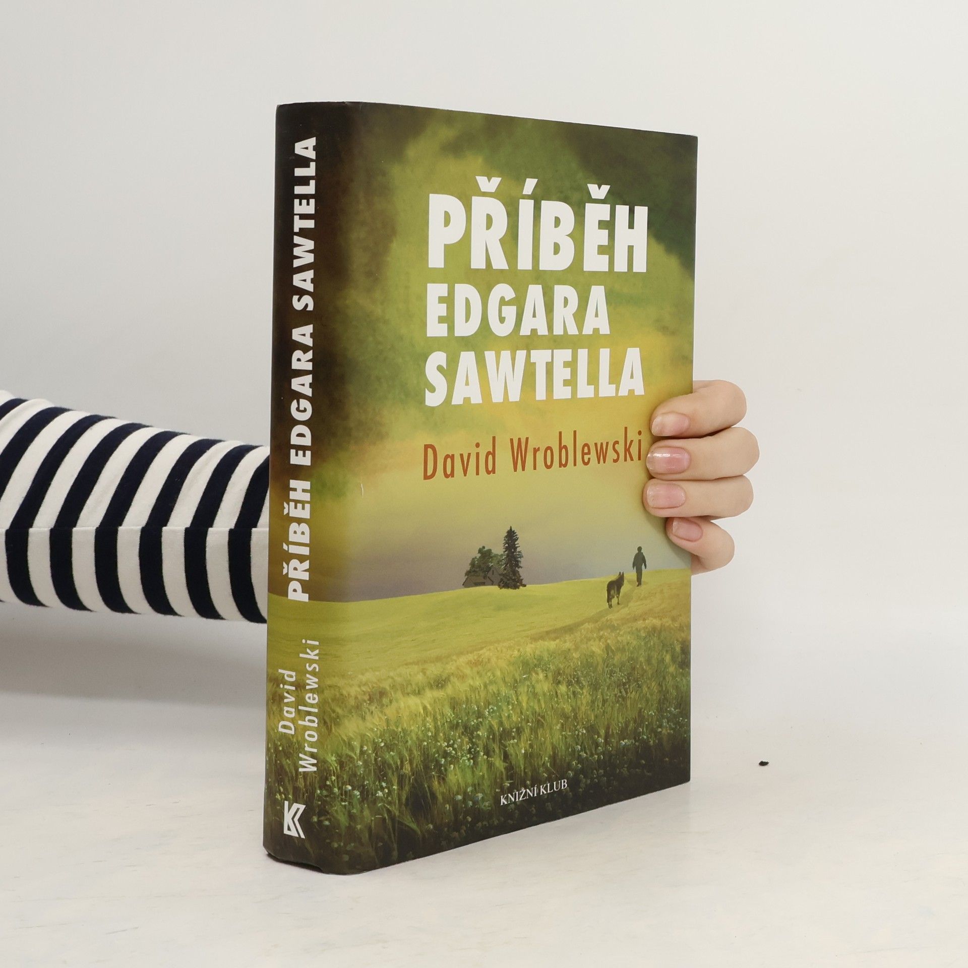 David Wroblewski Příběh Edgara Sawtella
