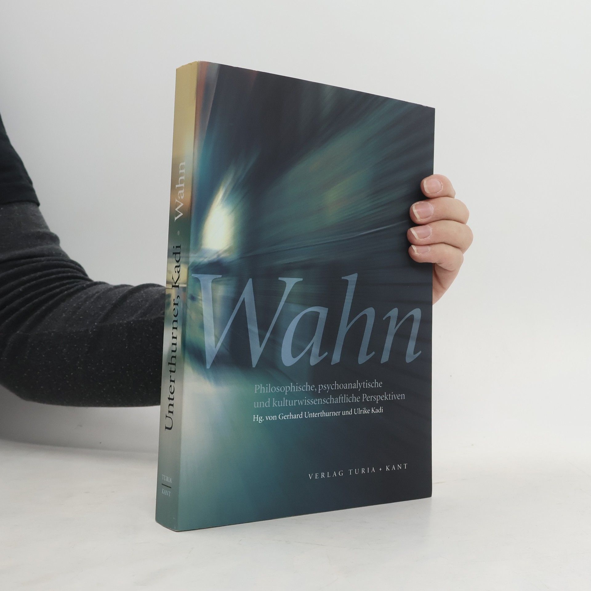Gerhard Unterthurner Wahn